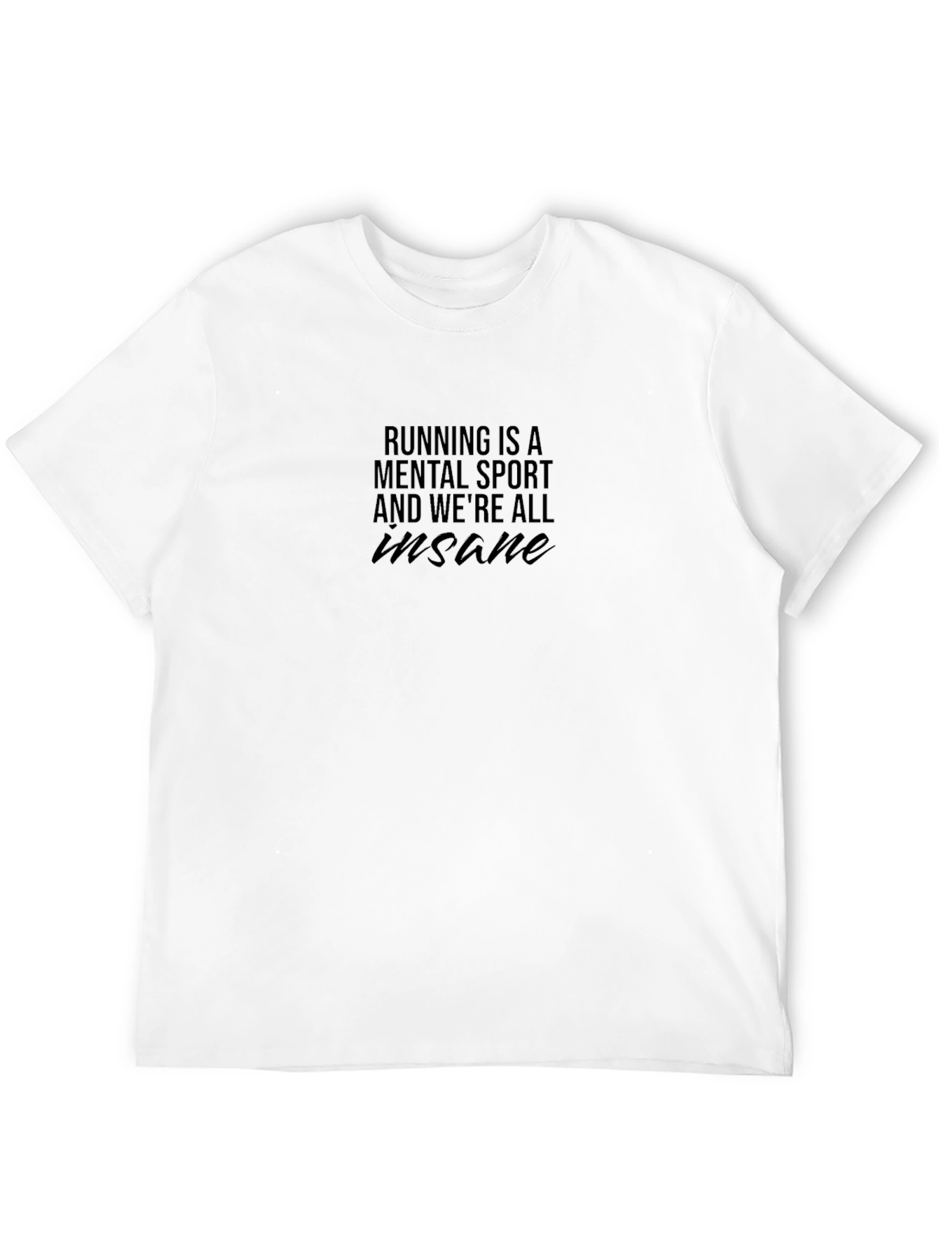 Running is a Mental Sport Black T-Shirt