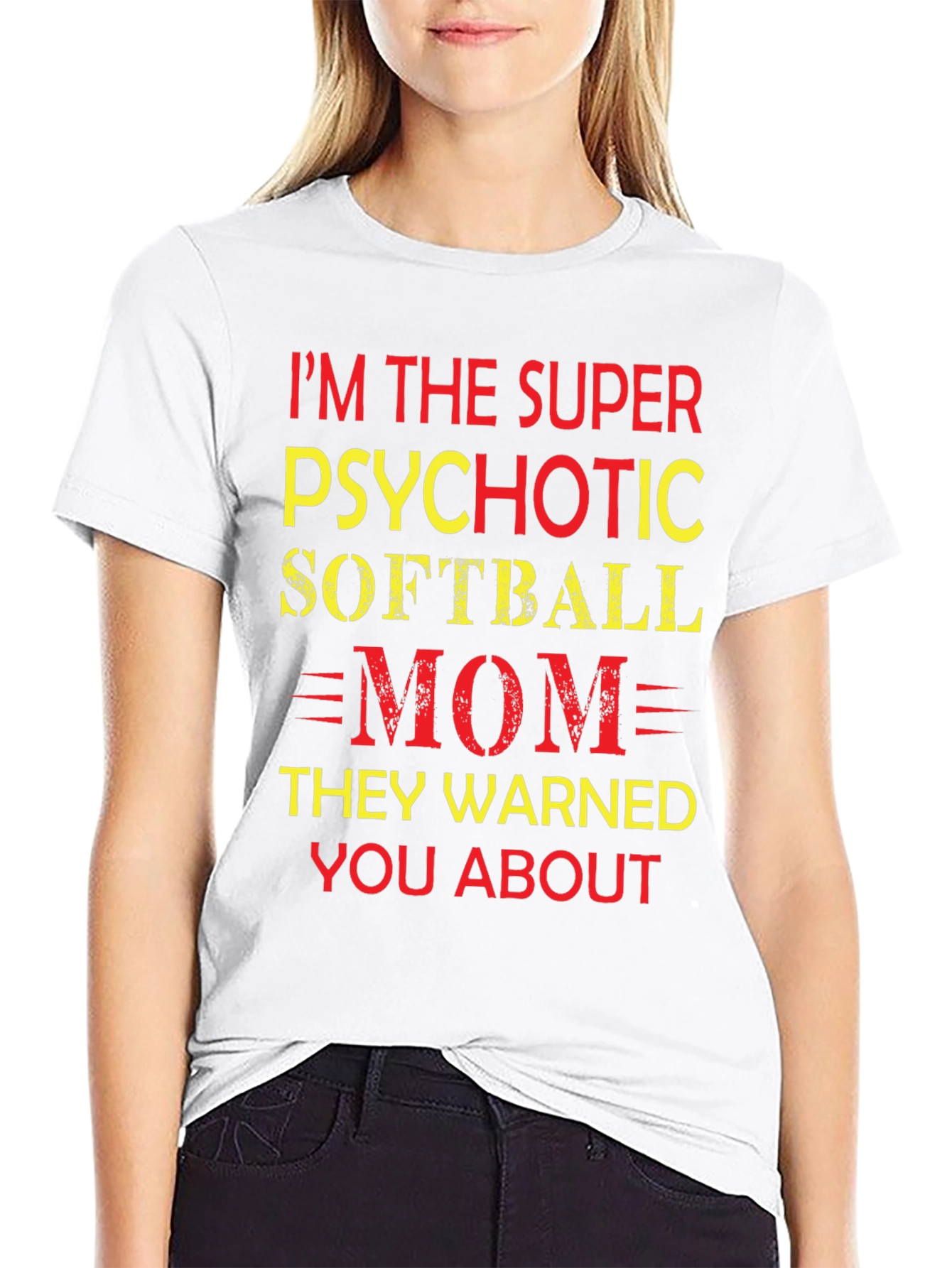 Psychotic Softball Mom T-Shirt