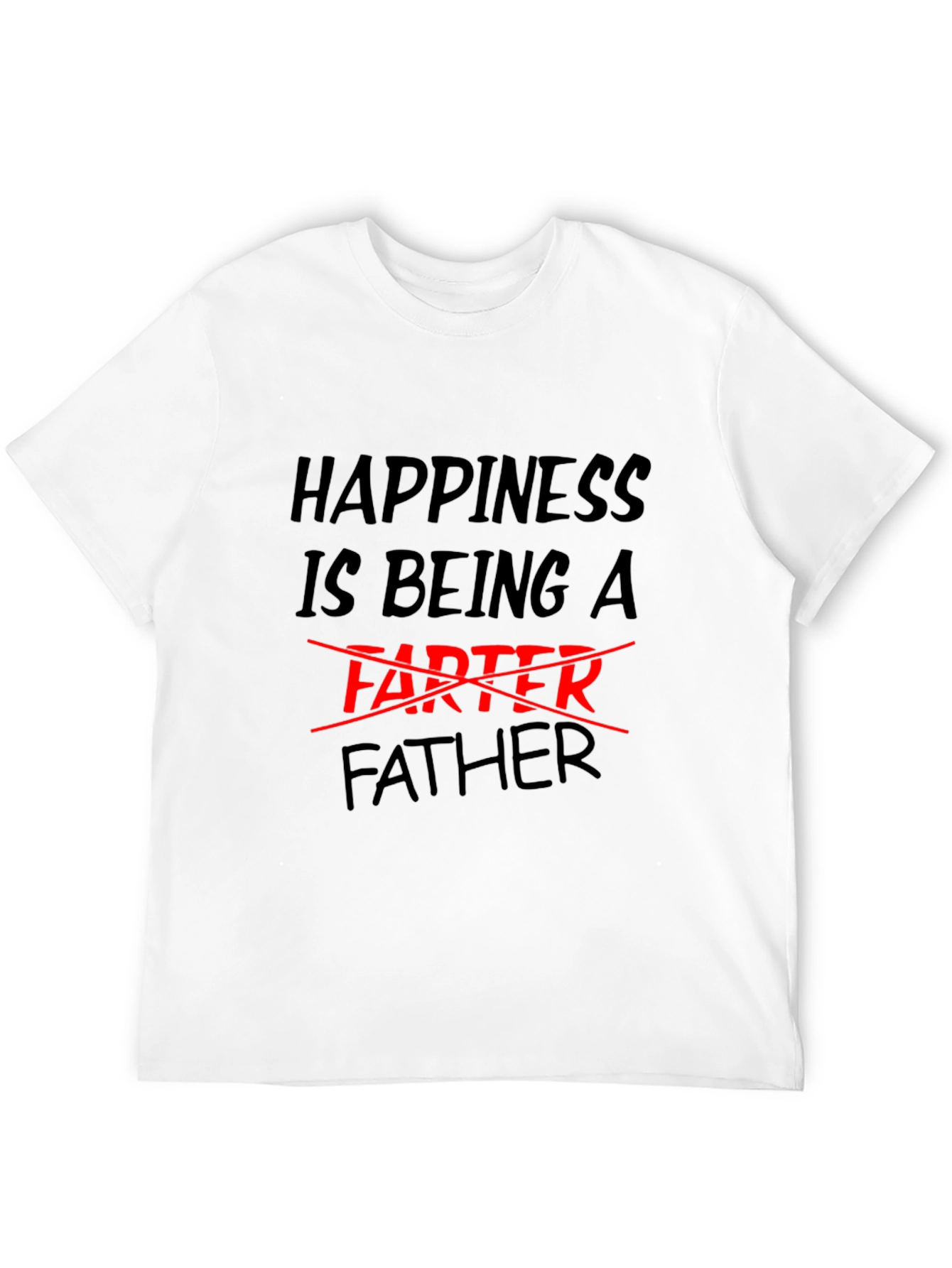 Happiness is Being a Father Funny Black T-Shirt