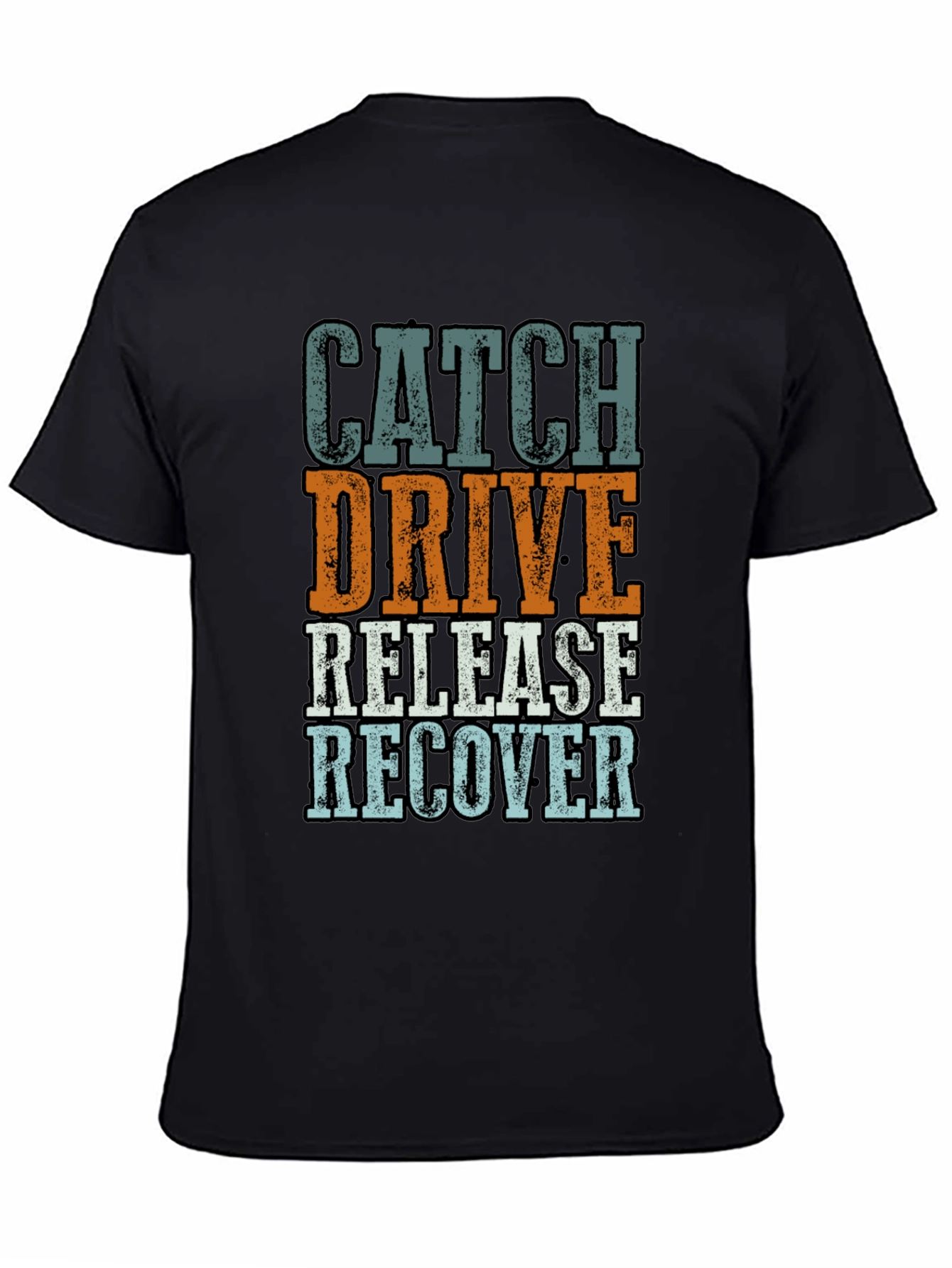 Catch Drive Release Recover T-Shirt