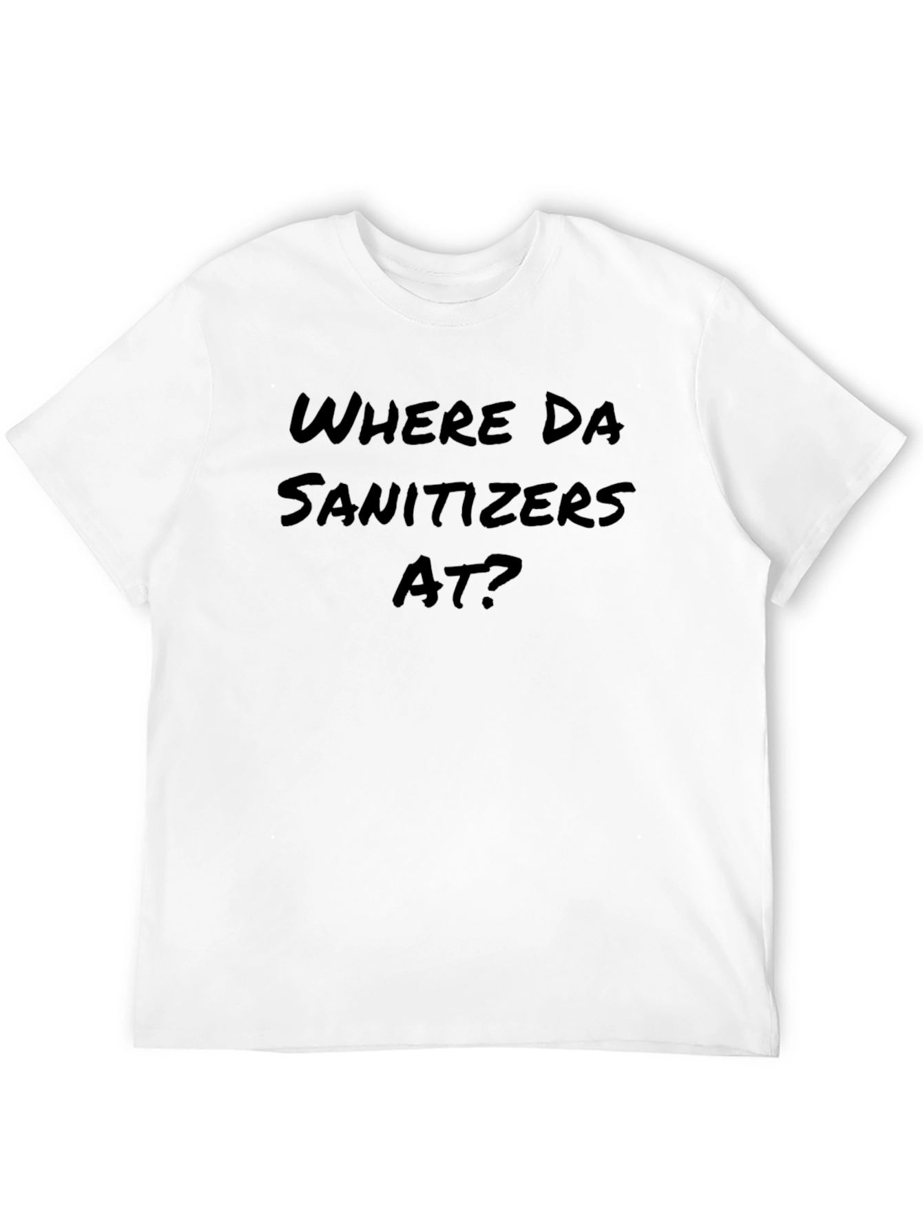 Where Da Sanitizers At? Graphic Tee