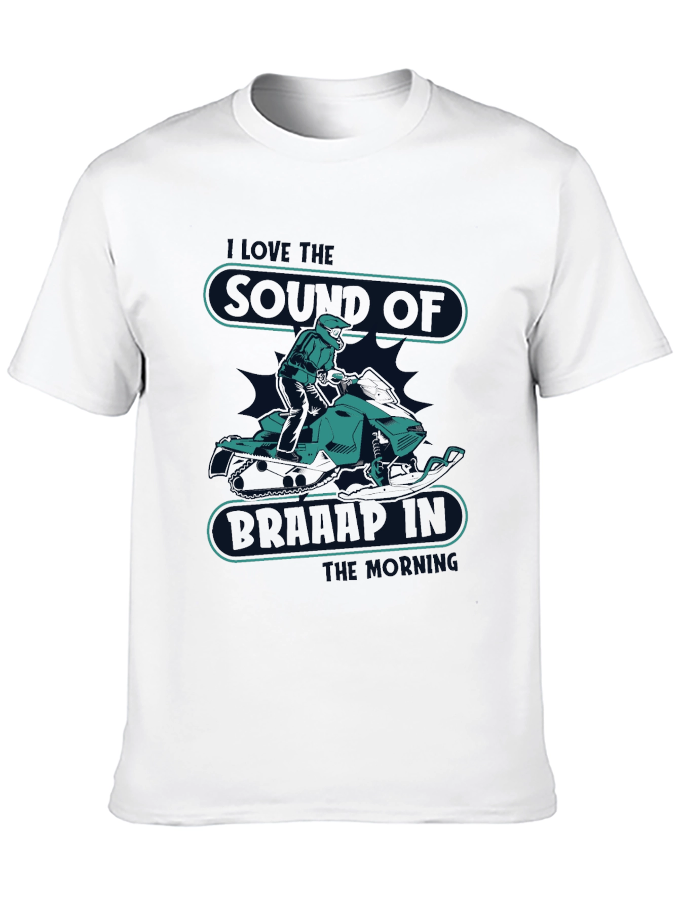 Snowmobile T-Shirt - I Love The Sound