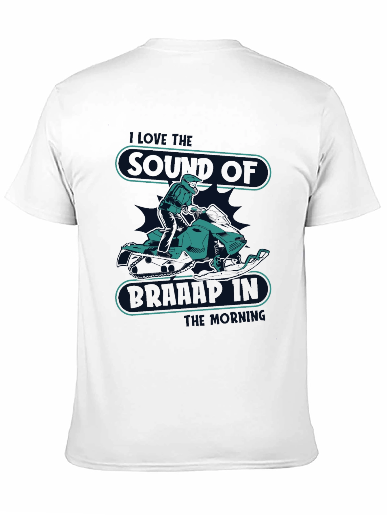 Snowmobile T-Shirt - I Love The Sound