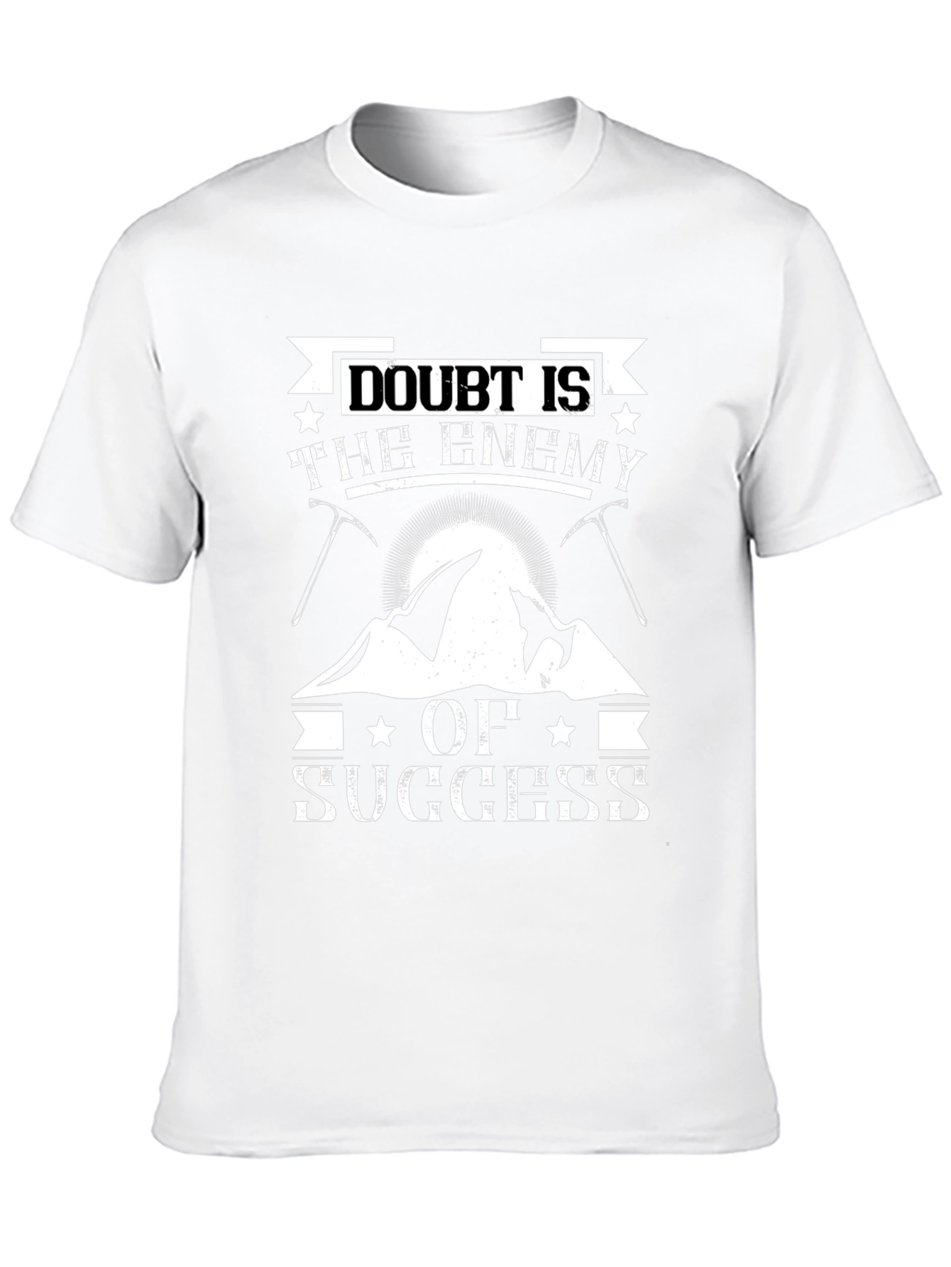 Doubt Is The Enemy Of Success Graphic Tee