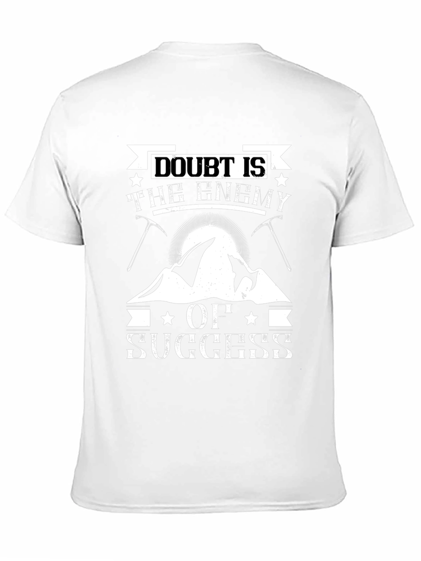 Doubt Is The Enemy Of Success Graphic Tee