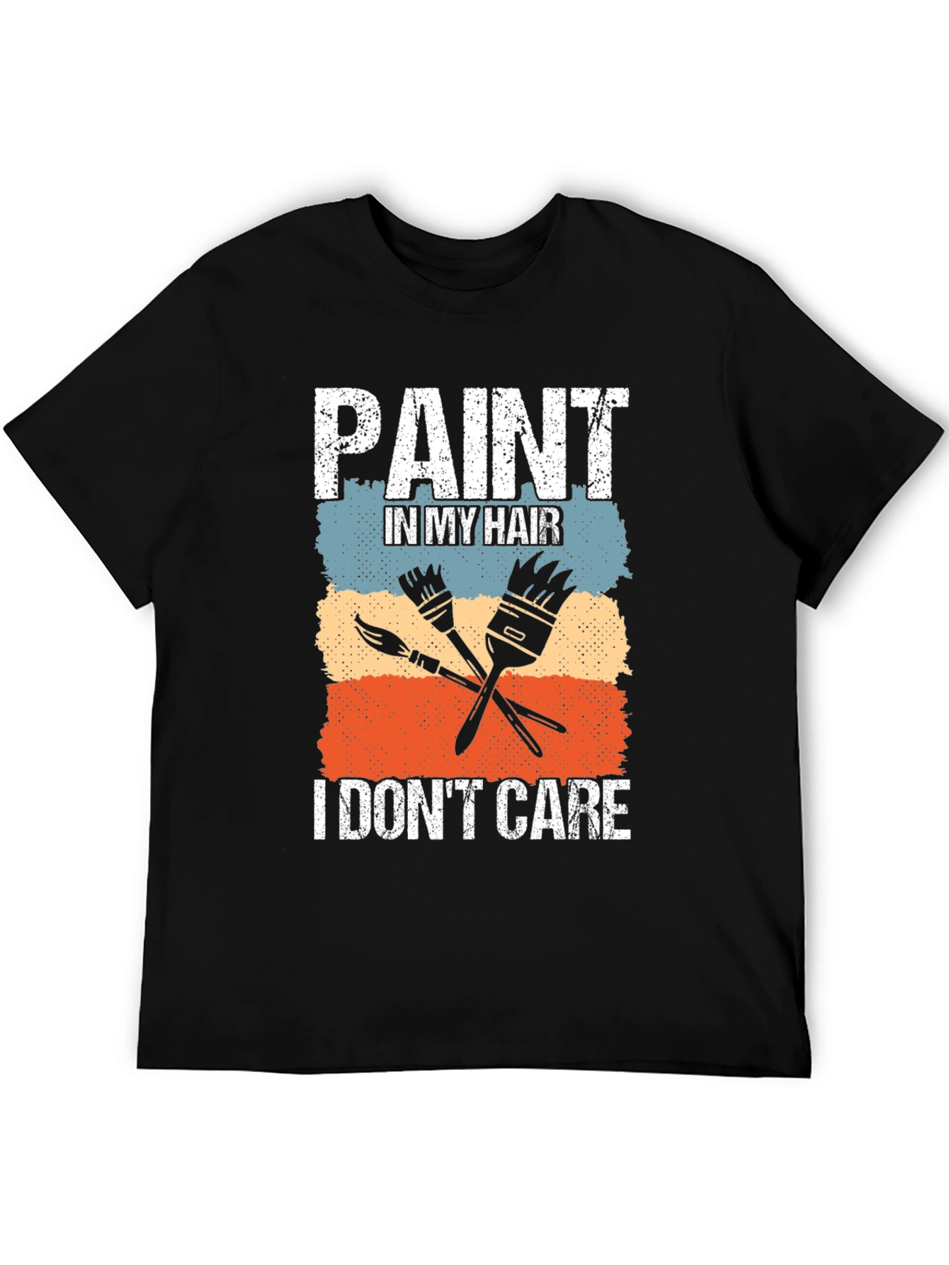 Paint In My Hair T-Shirt - Painter Artist Tee