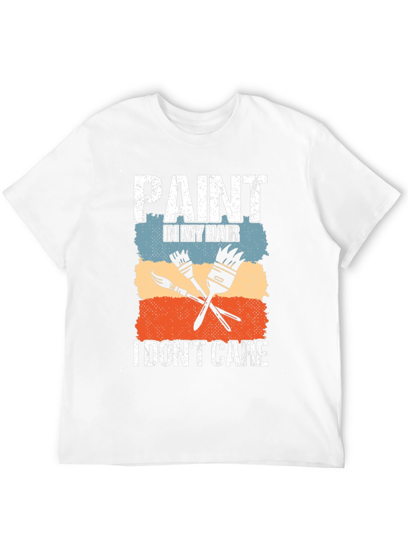 Paint In My Hair T-Shirt - Painter Artist Tee