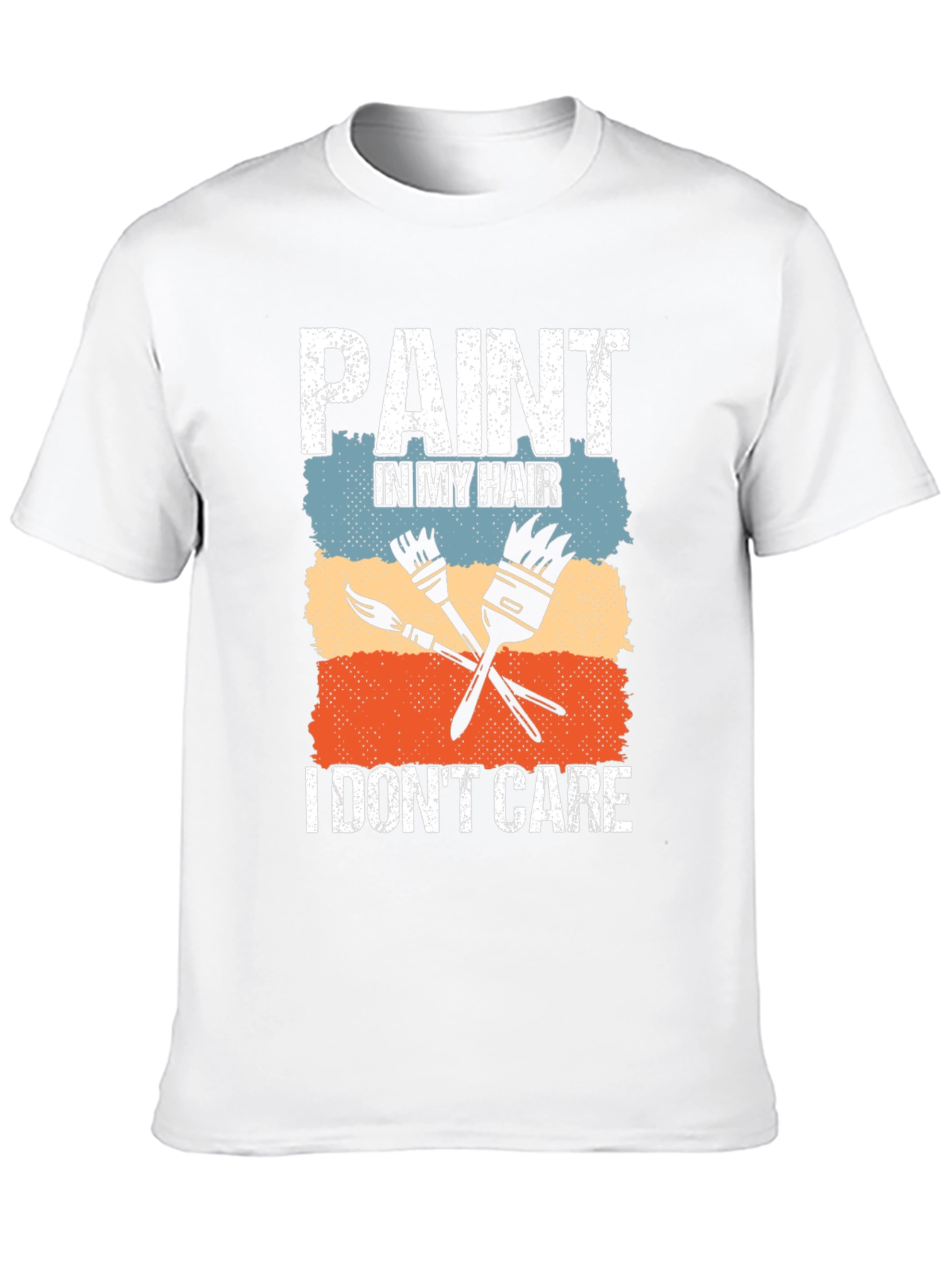 Paint In My Hair T-Shirt - Painter Artist Tee