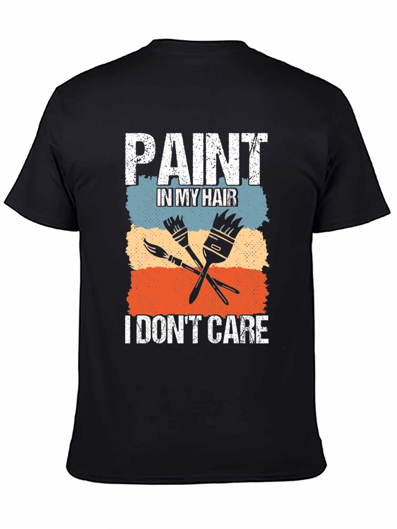 Paint In My Hair T-Shirt - Painter Artist Tee