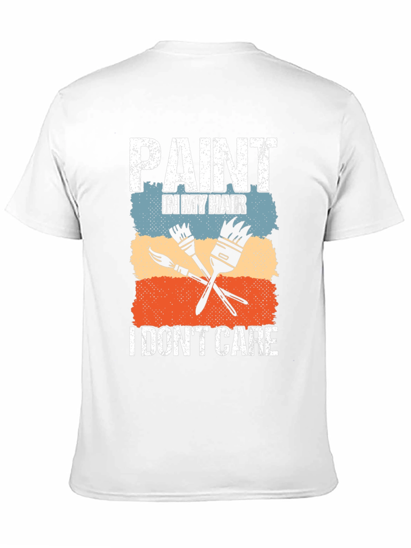 Paint In My Hair T-Shirt - Painter Artist Tee