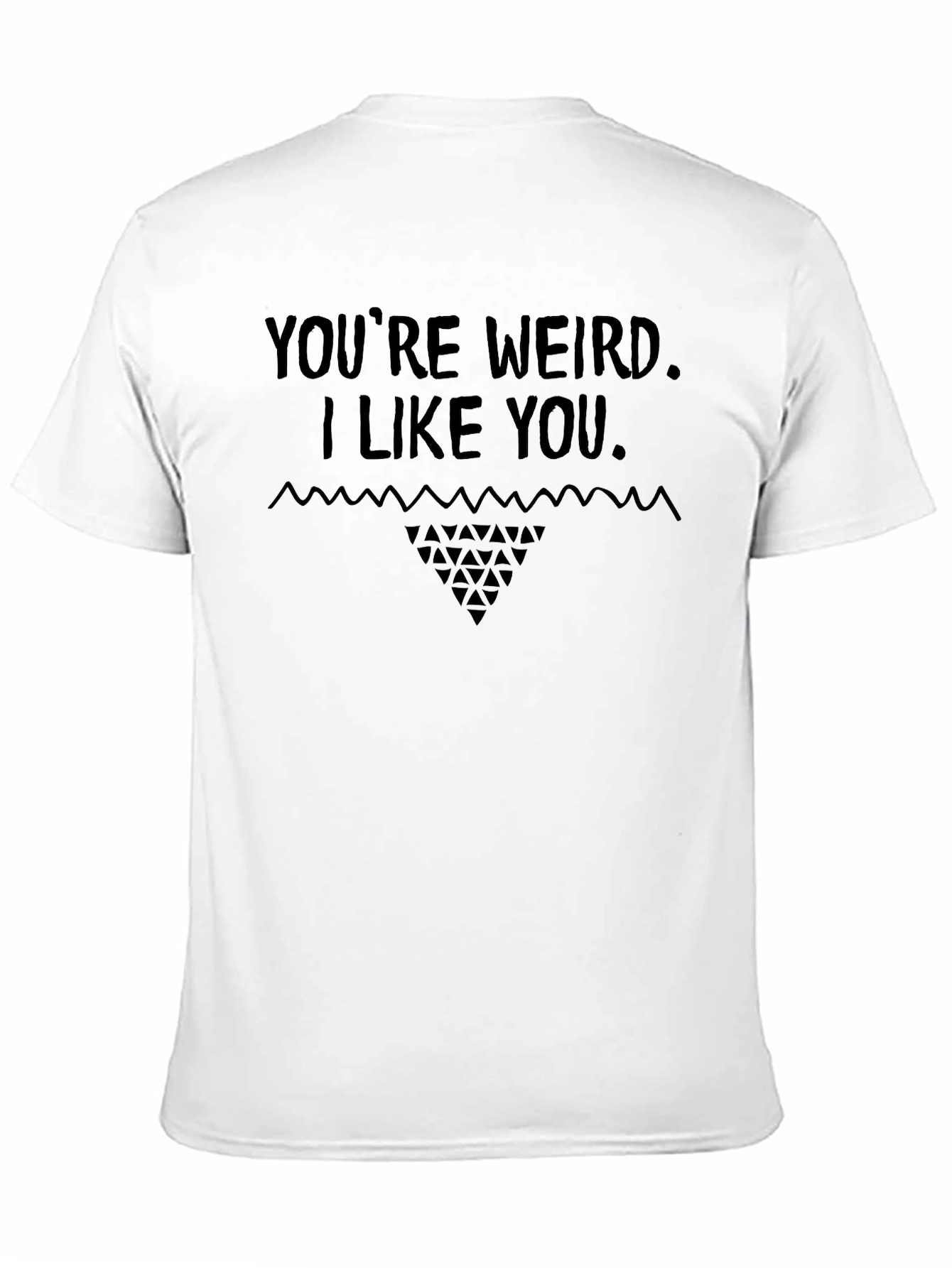 Youre Weird I Like You Graphic Tee - Black