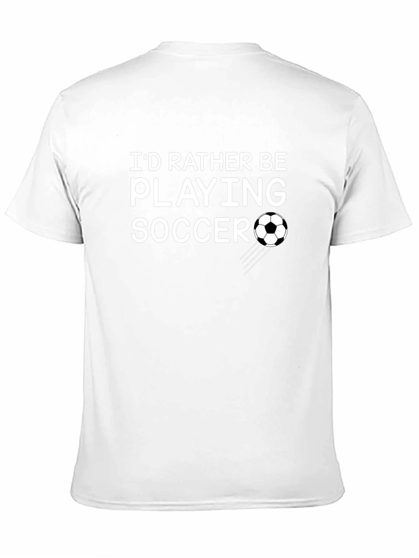 Soccer Lovers Tee: Id Rather Be Playing Soccer T-Shirt