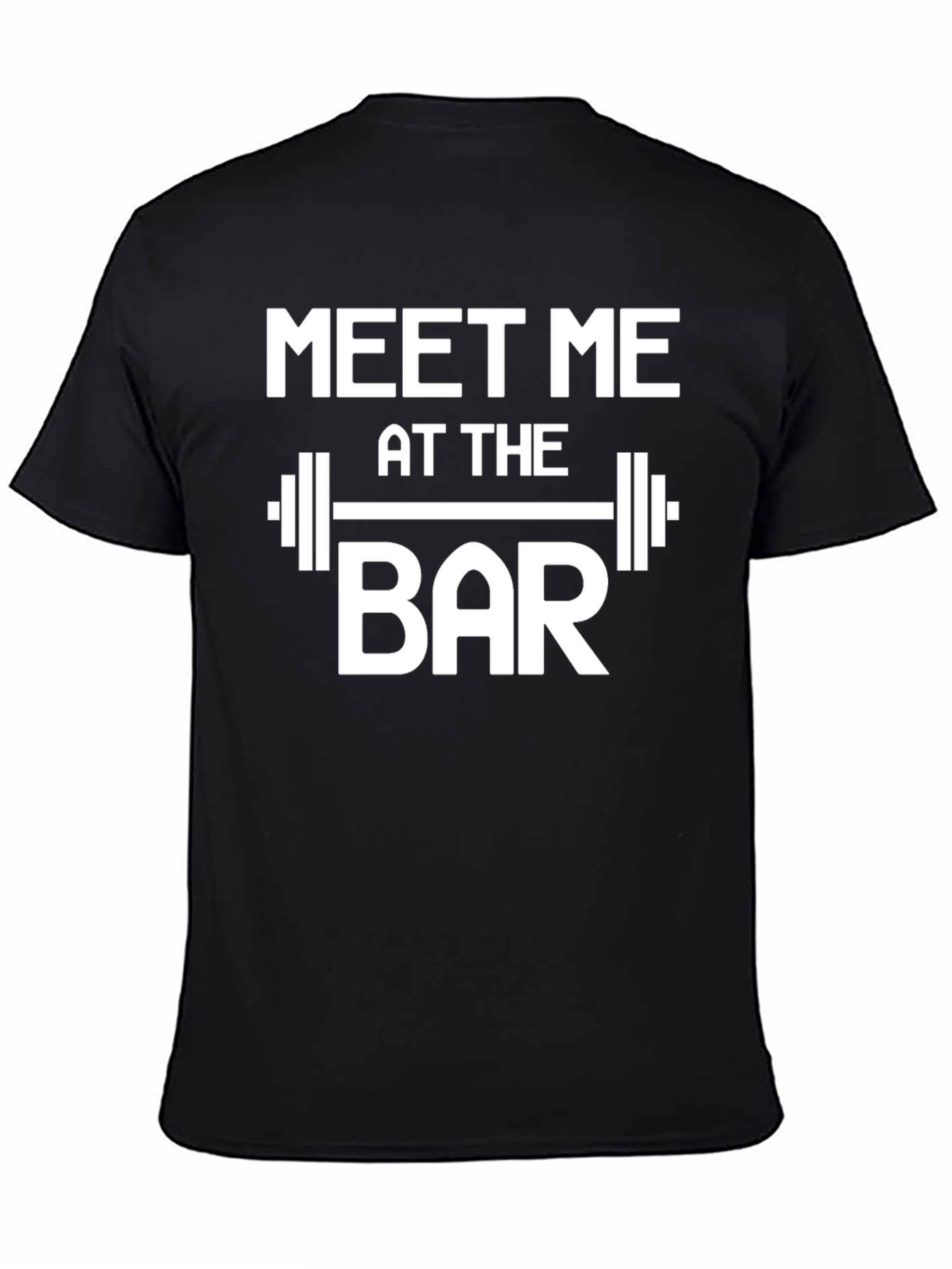 Meet Me at The Bar T-Shirt Gym Workout