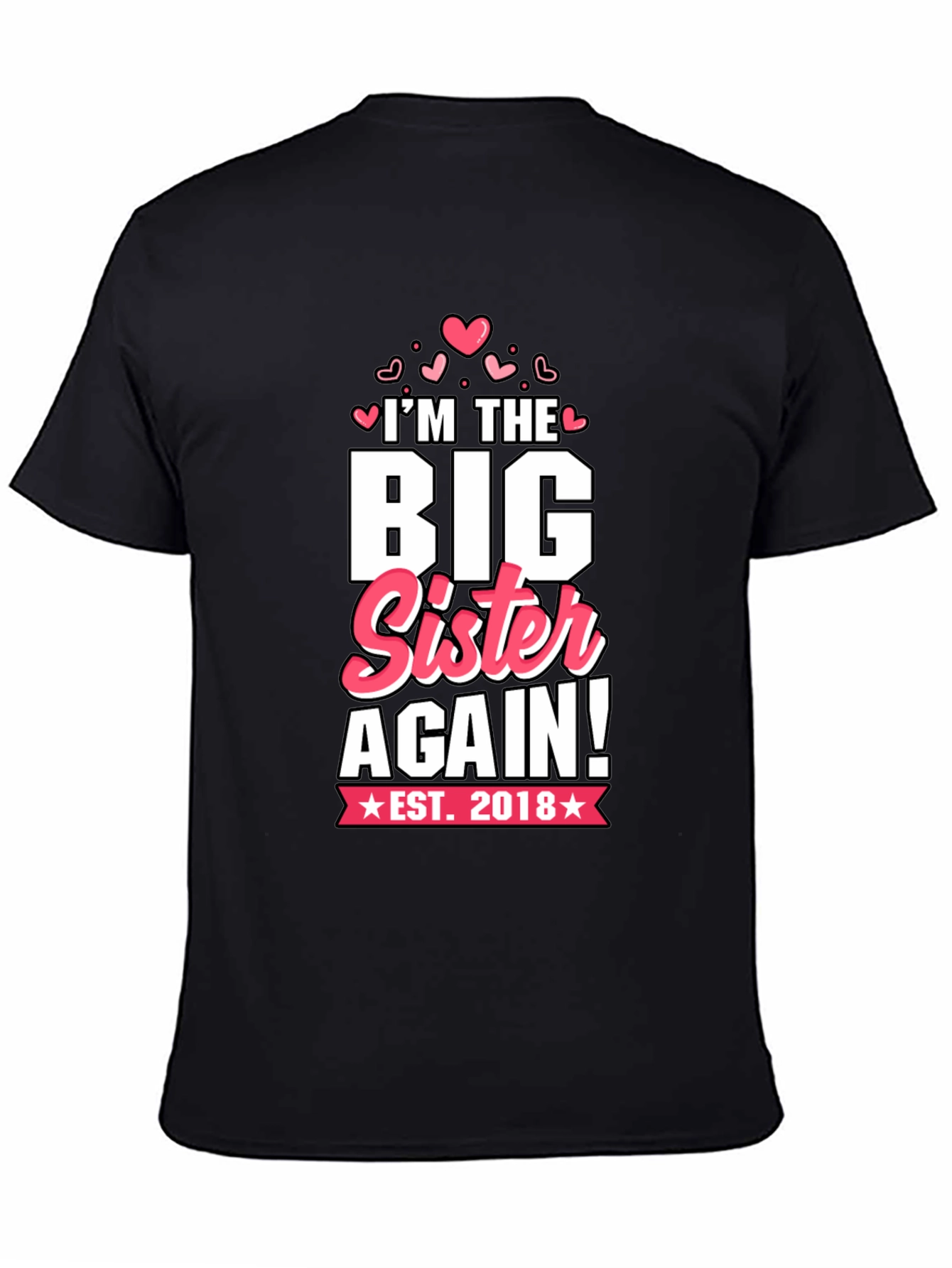 Big Sister Again T-Shirt - Est. 2018