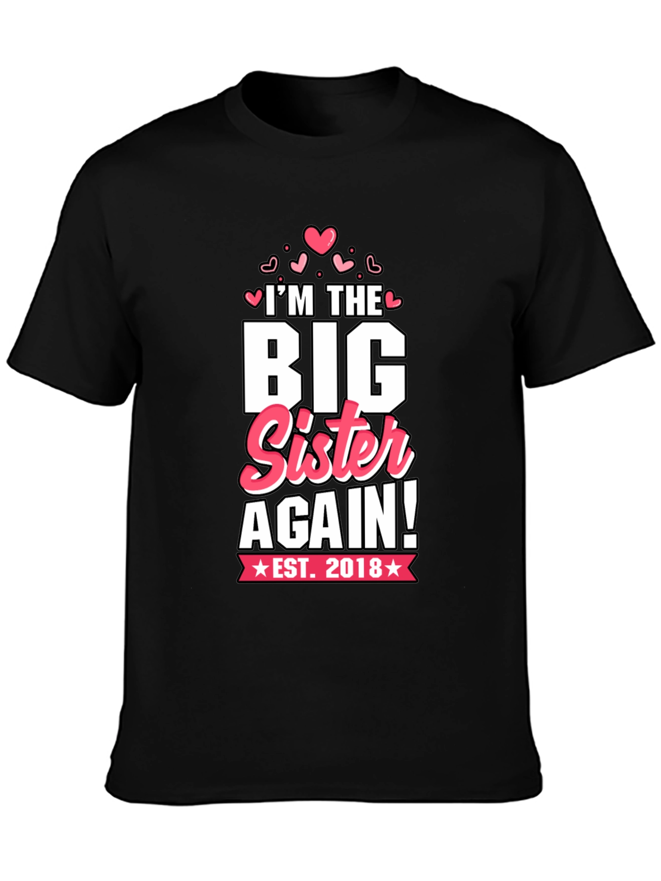 Big Sister Again T-Shirt - Est. 2018