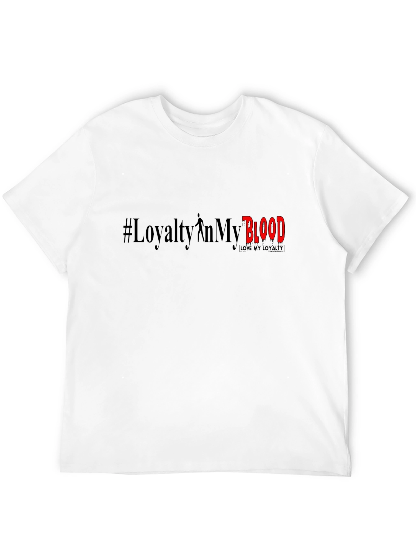 Loyalty in My Blood Graphic Tee