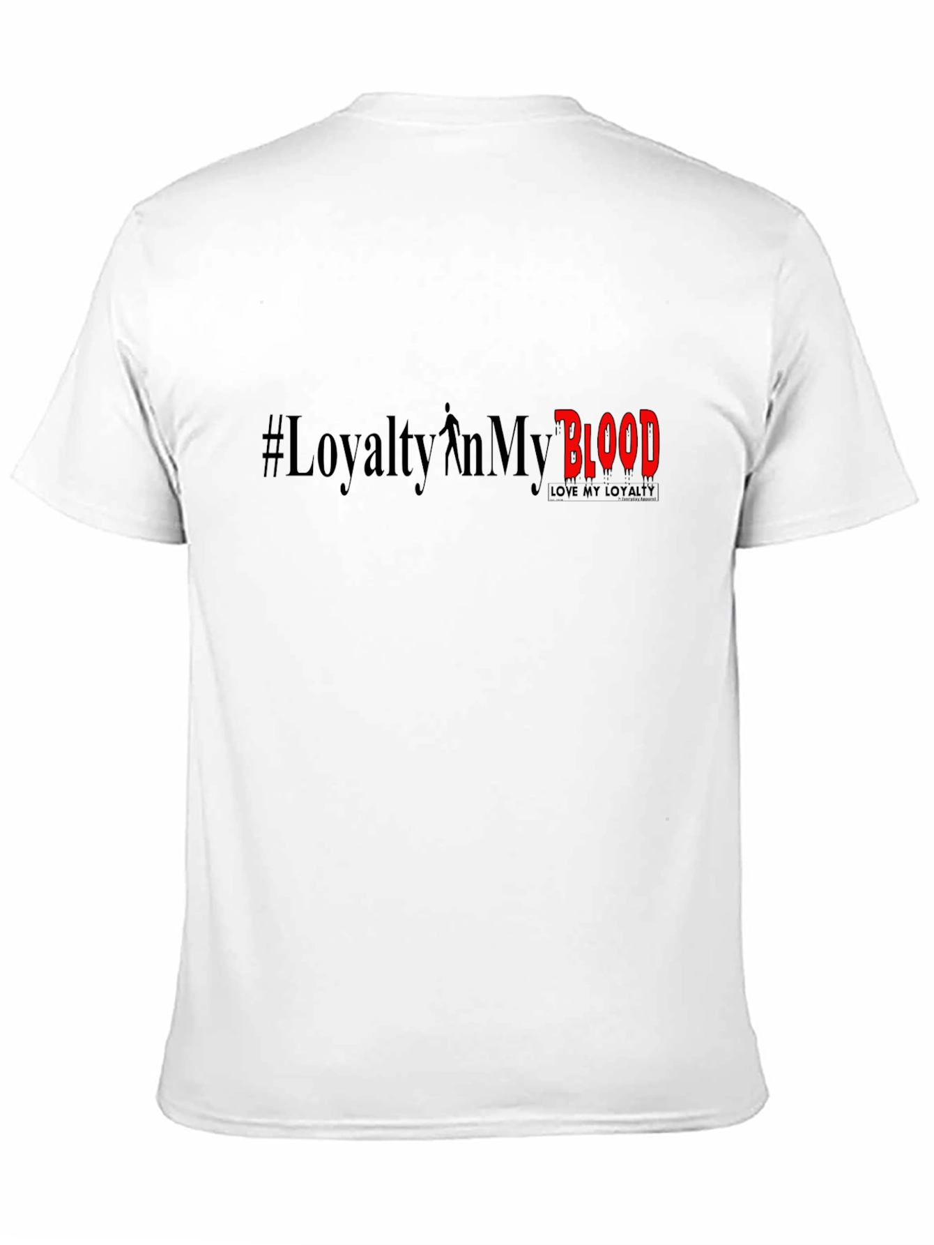 Loyalty in My Blood Graphic Tee