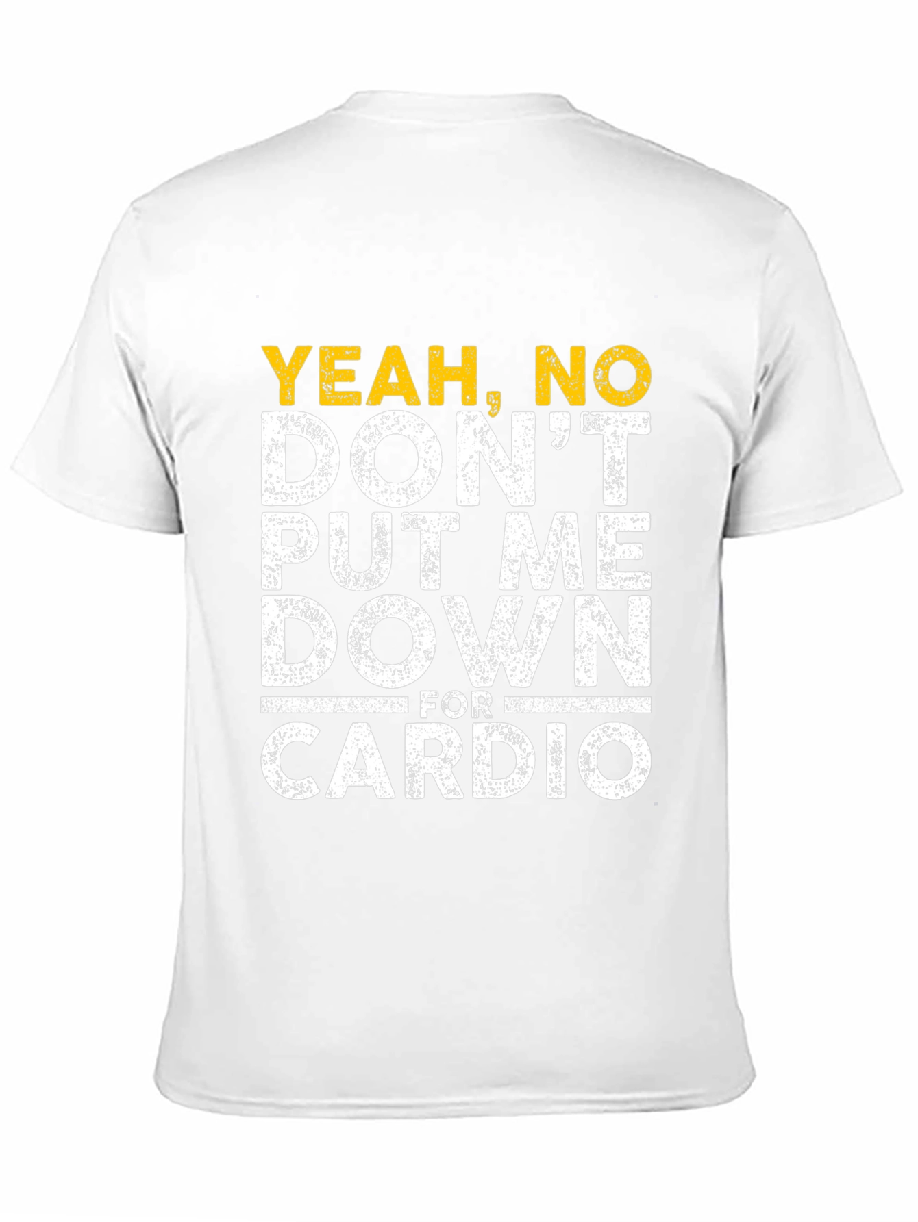 Yeah No Cardio T-Shirt