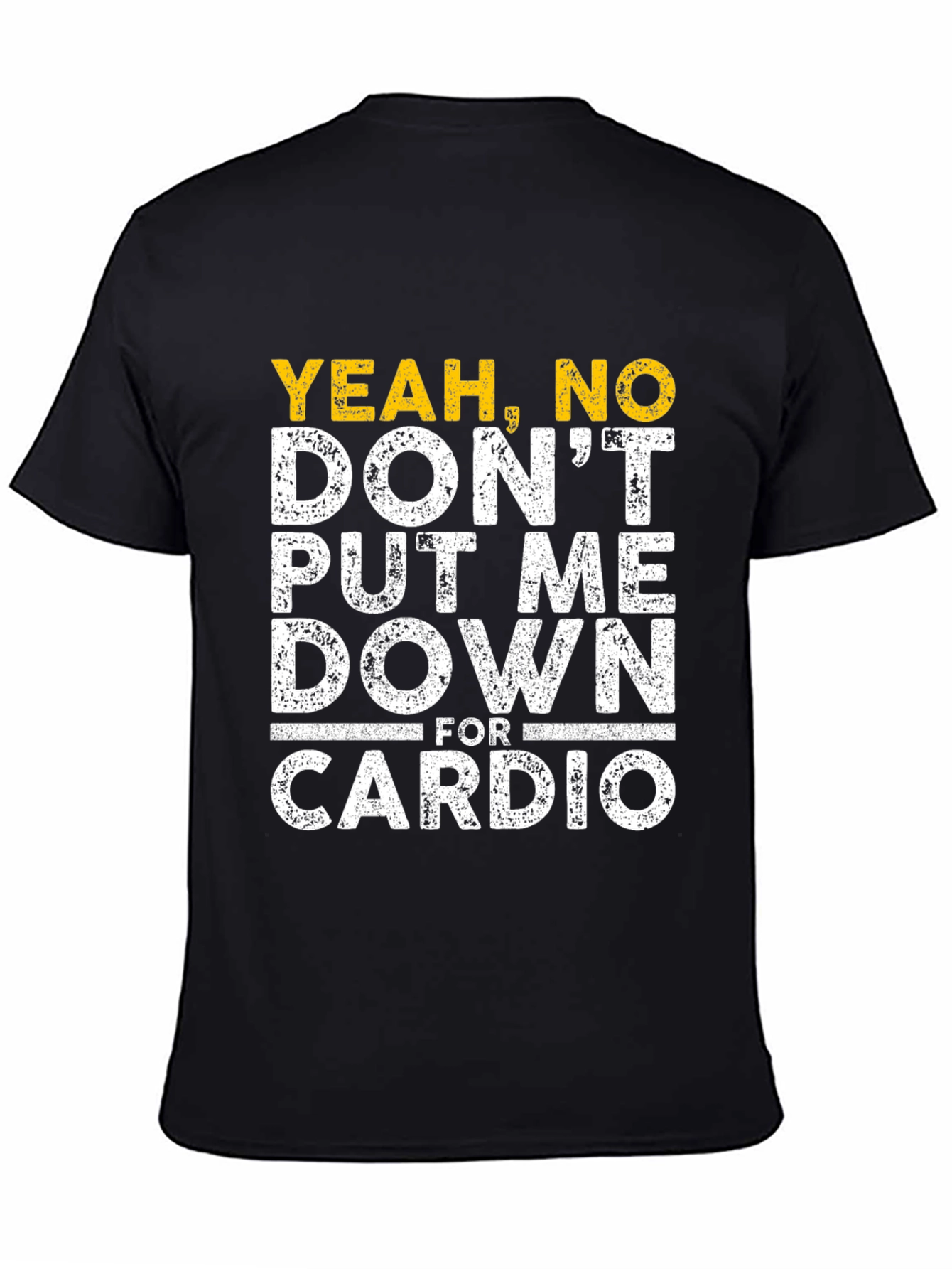 Yeah No Cardio T-Shirt