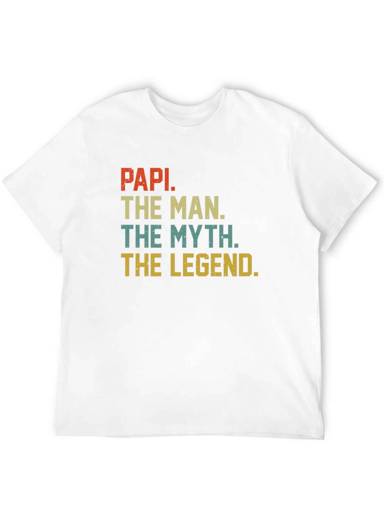 Papi The Man The Myth The Legend T-Shirt