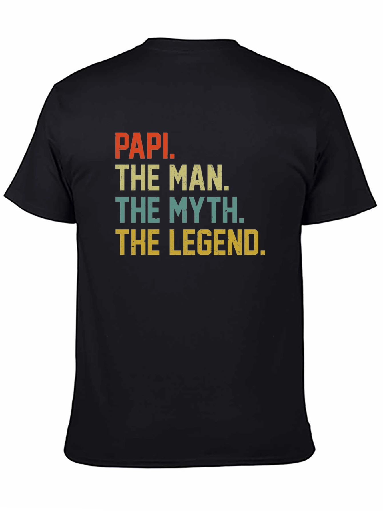 Papi The Man The Myth The Legend T-Shirt