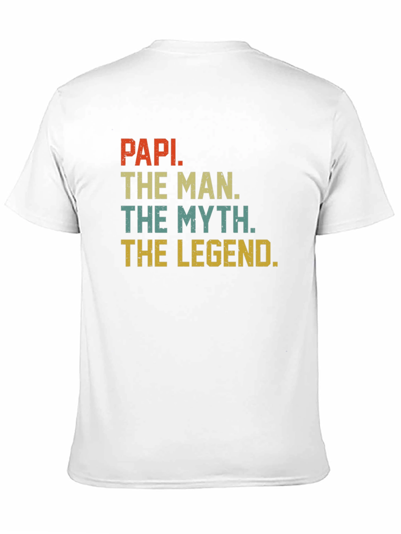 Papi The Man The Myth The Legend T-Shirt