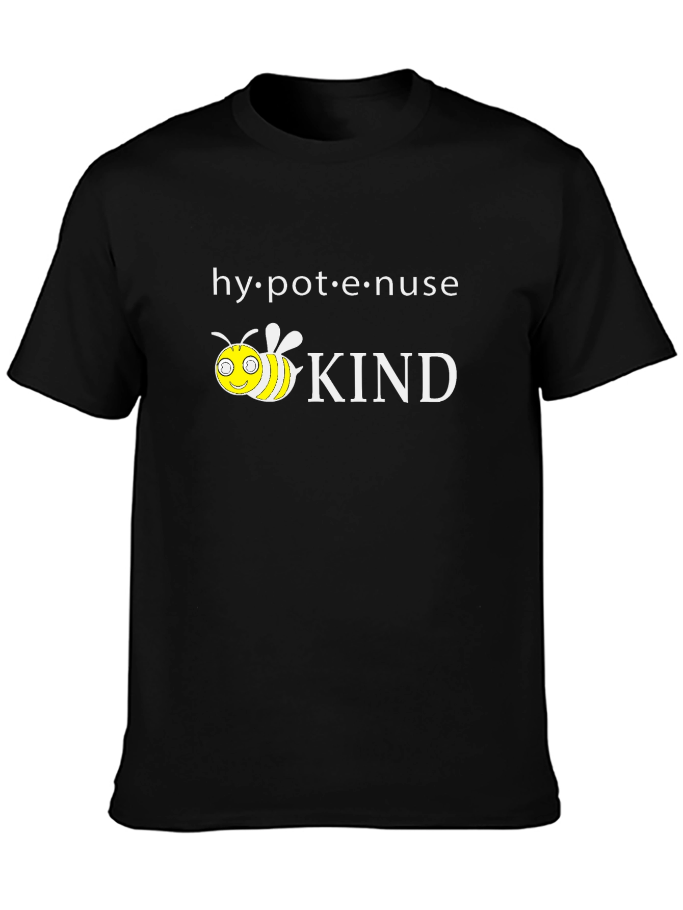 Hypotenuse Kind T-Shirt Bee Kind Shirt