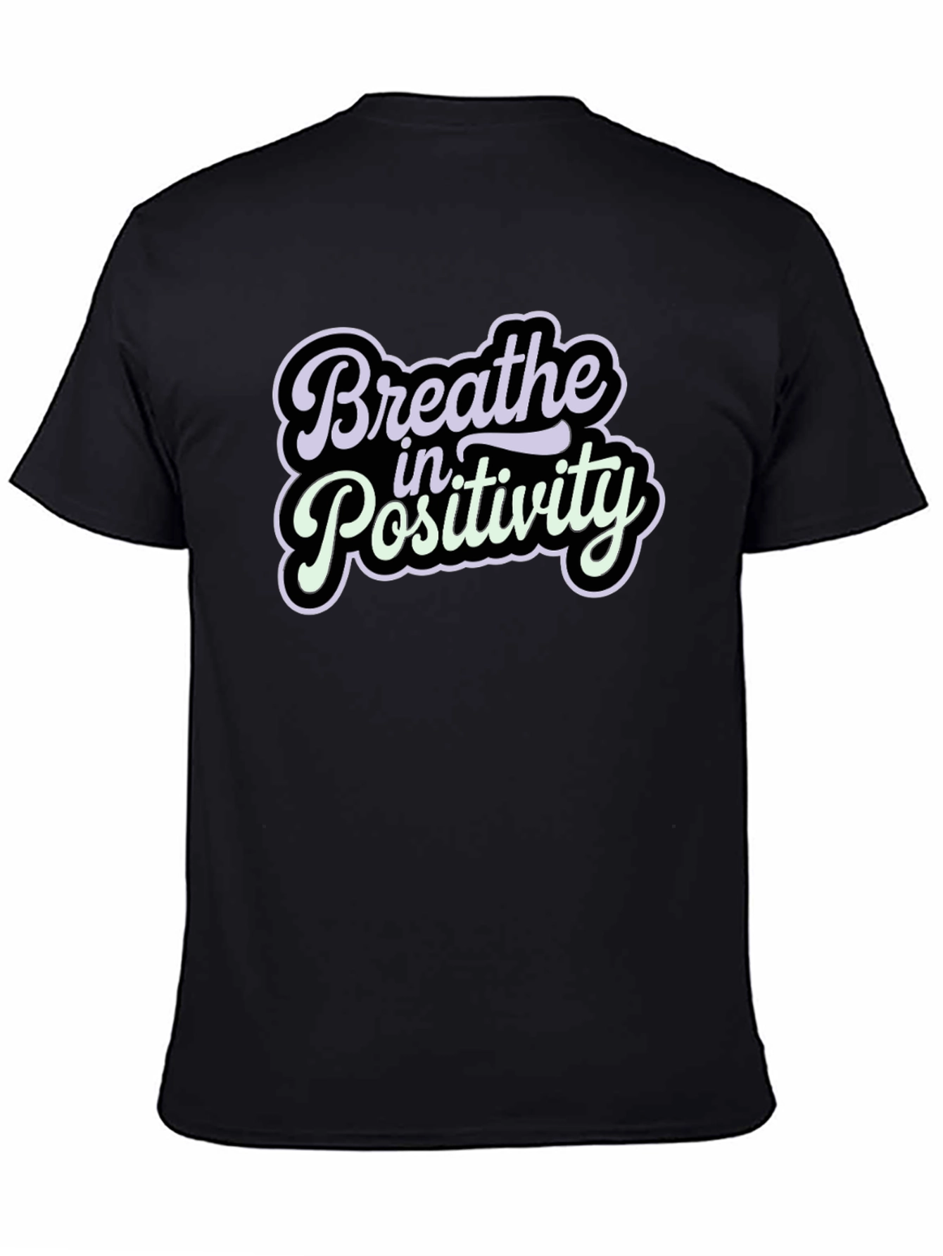 Breathe in Positivity Graphic T-Shirt