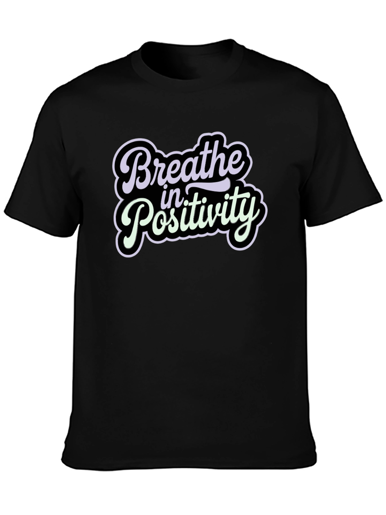 Breathe in Positivity Graphic T-Shirt