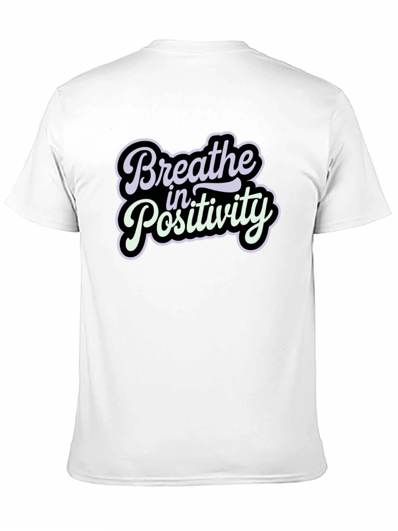 Breathe in Positivity Graphic T-Shirt