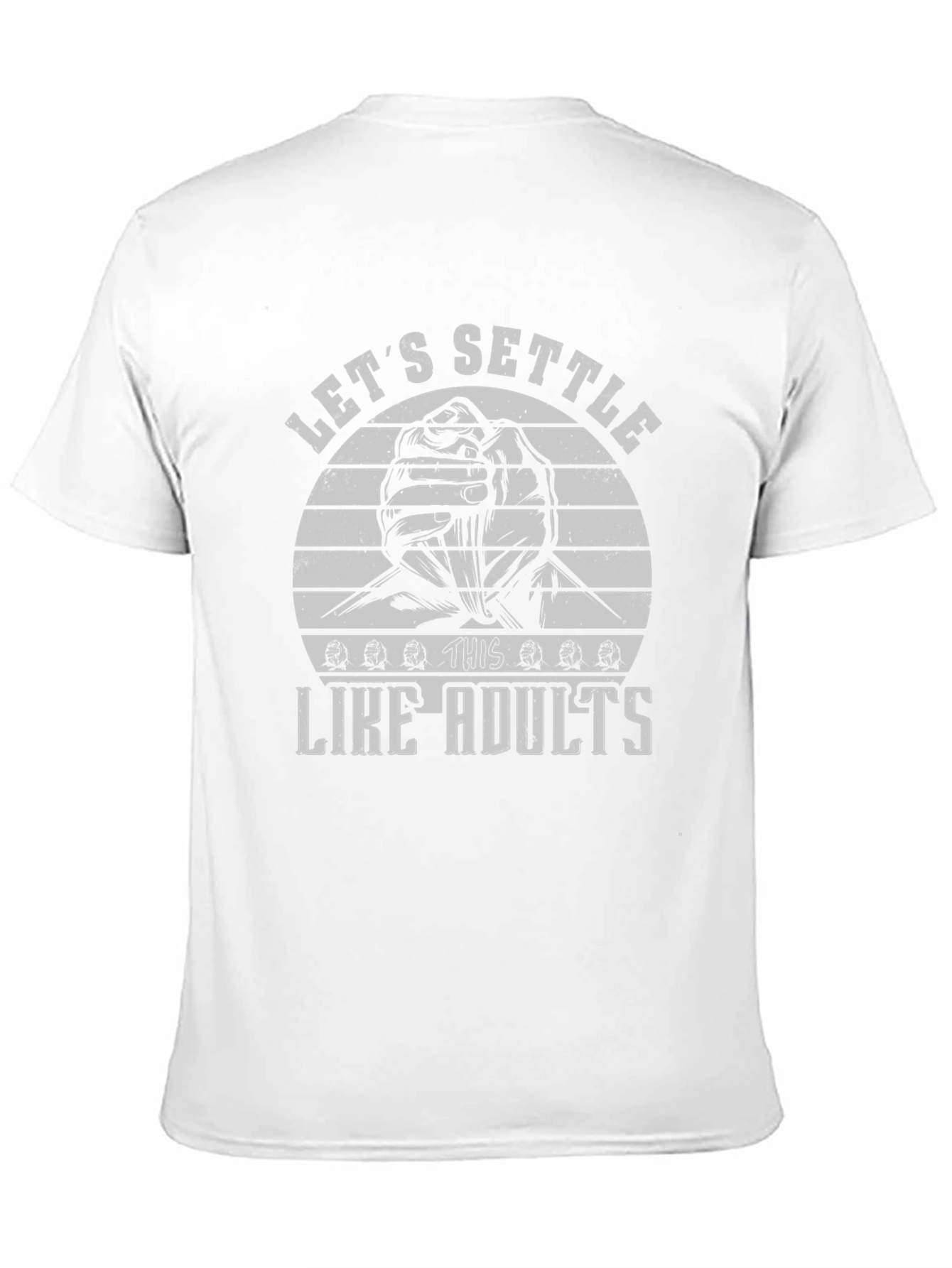 Lets Settle This Like Adults T-Shirt