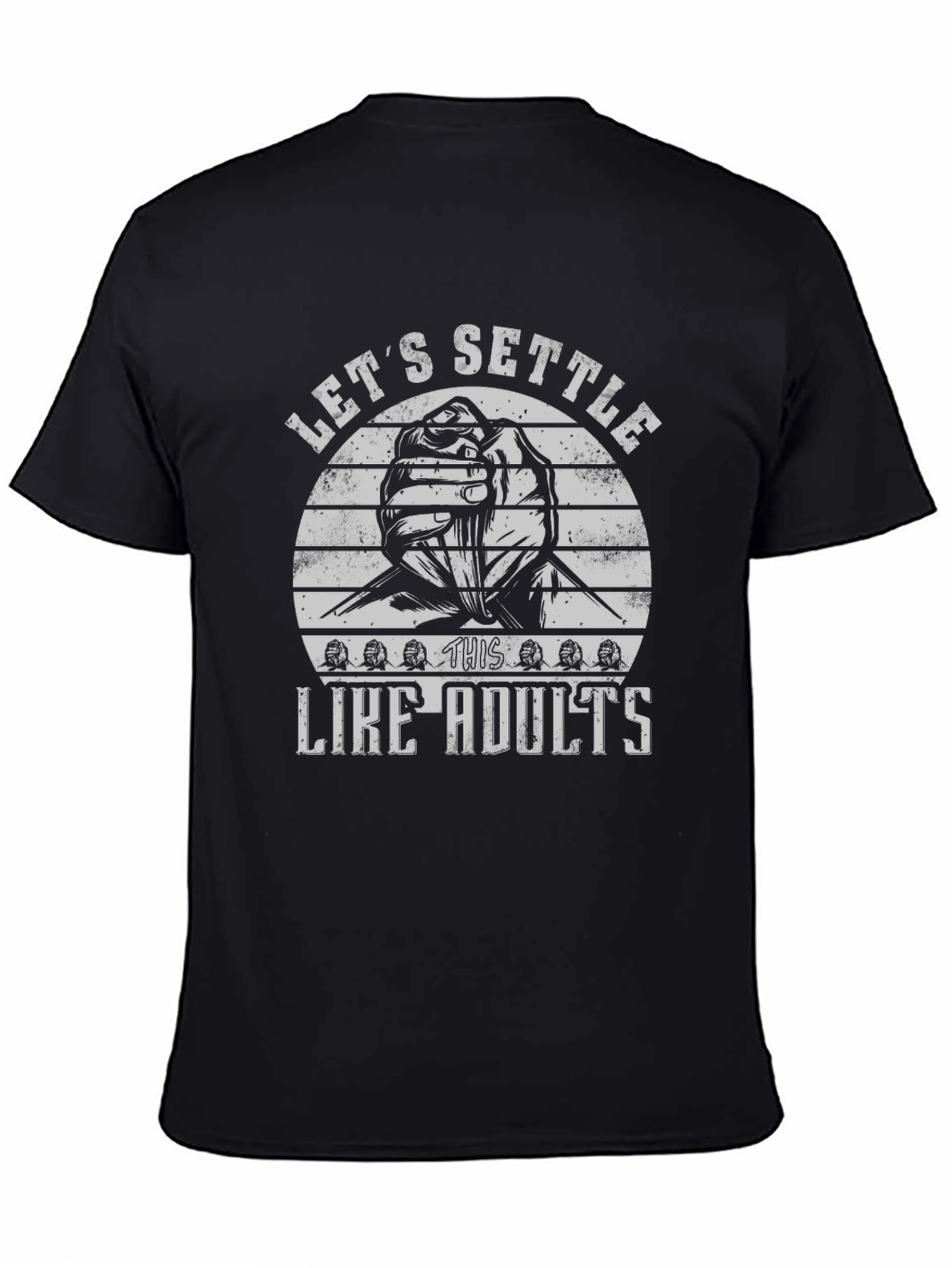 Lets Settle This Like Adults T-Shirt
