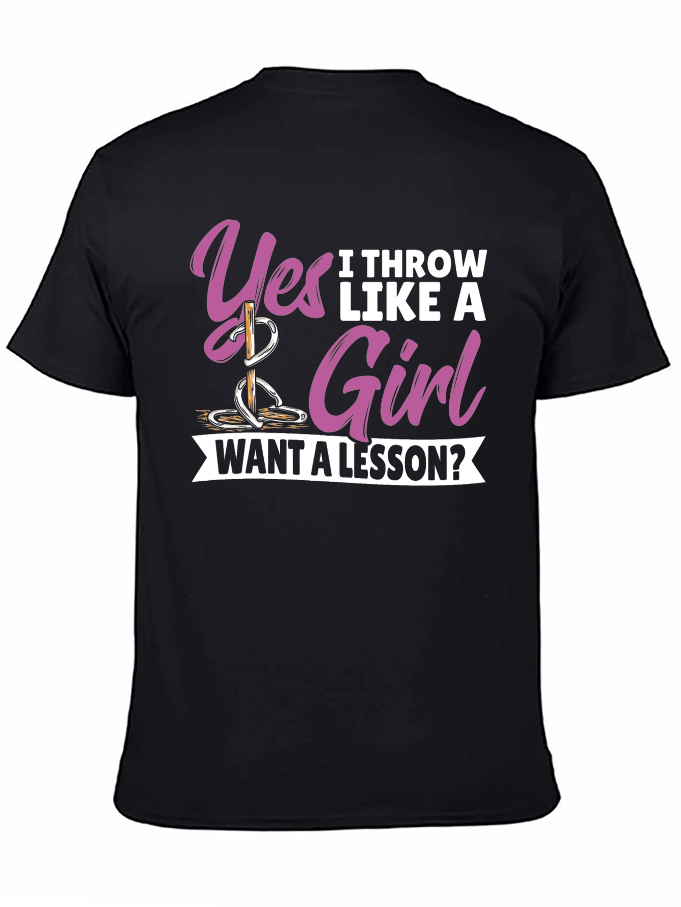 Yes I Throw Like A Girl T-Shirt