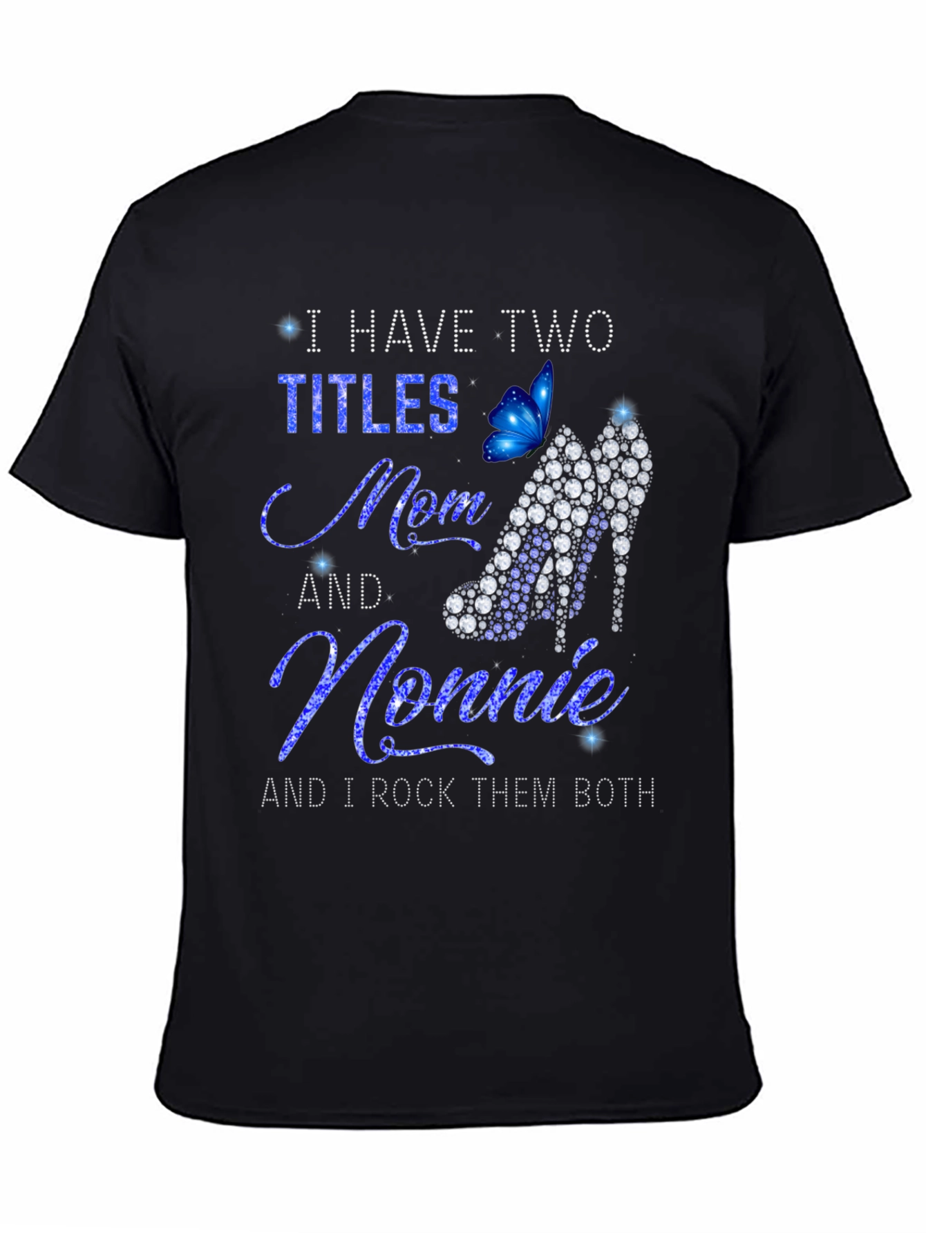 I Have Two Titles Mom and Nonnie Graphic T-Shirt