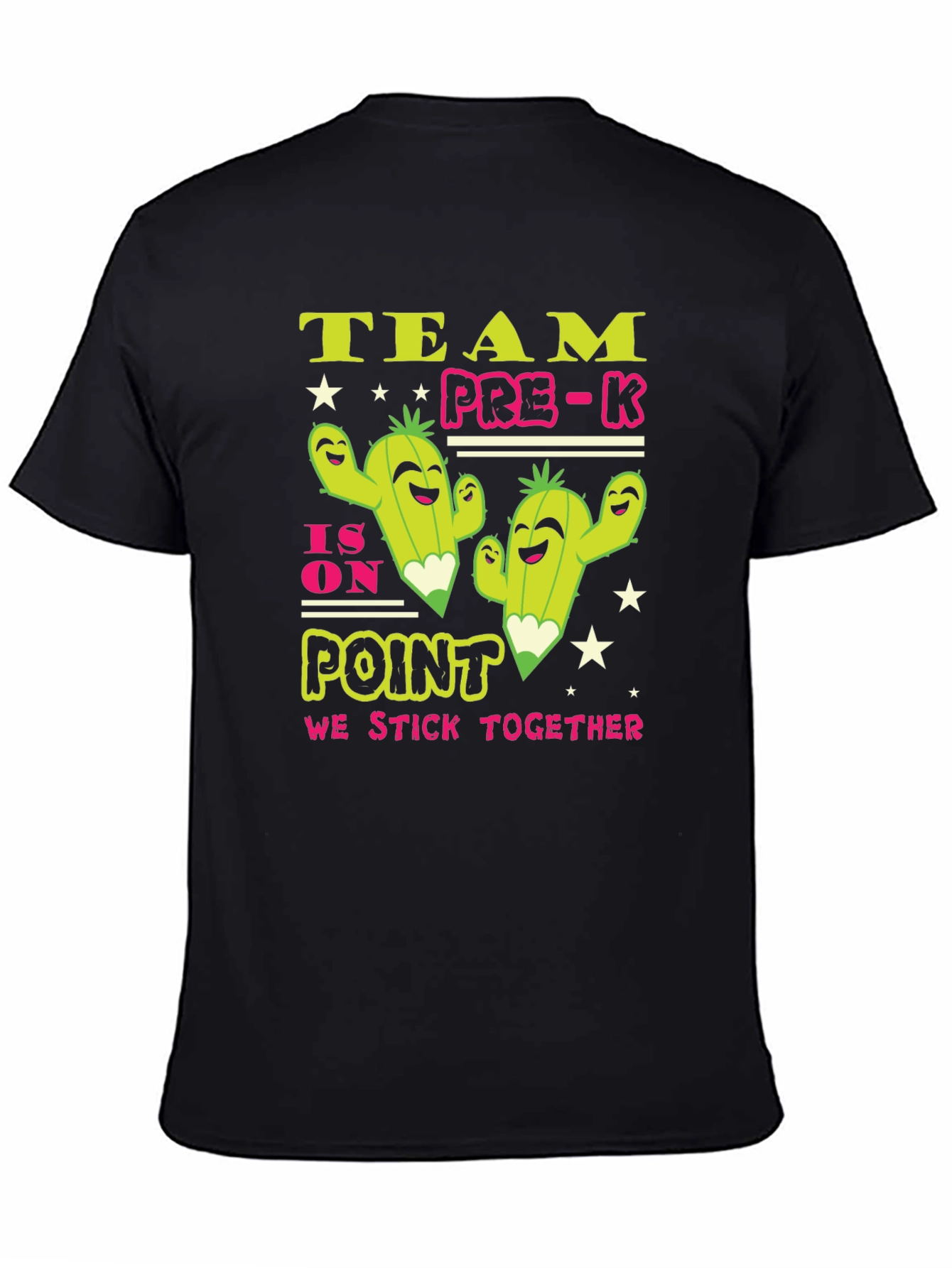 Team Pre-K Cactus T-Shirt - We Stick Together