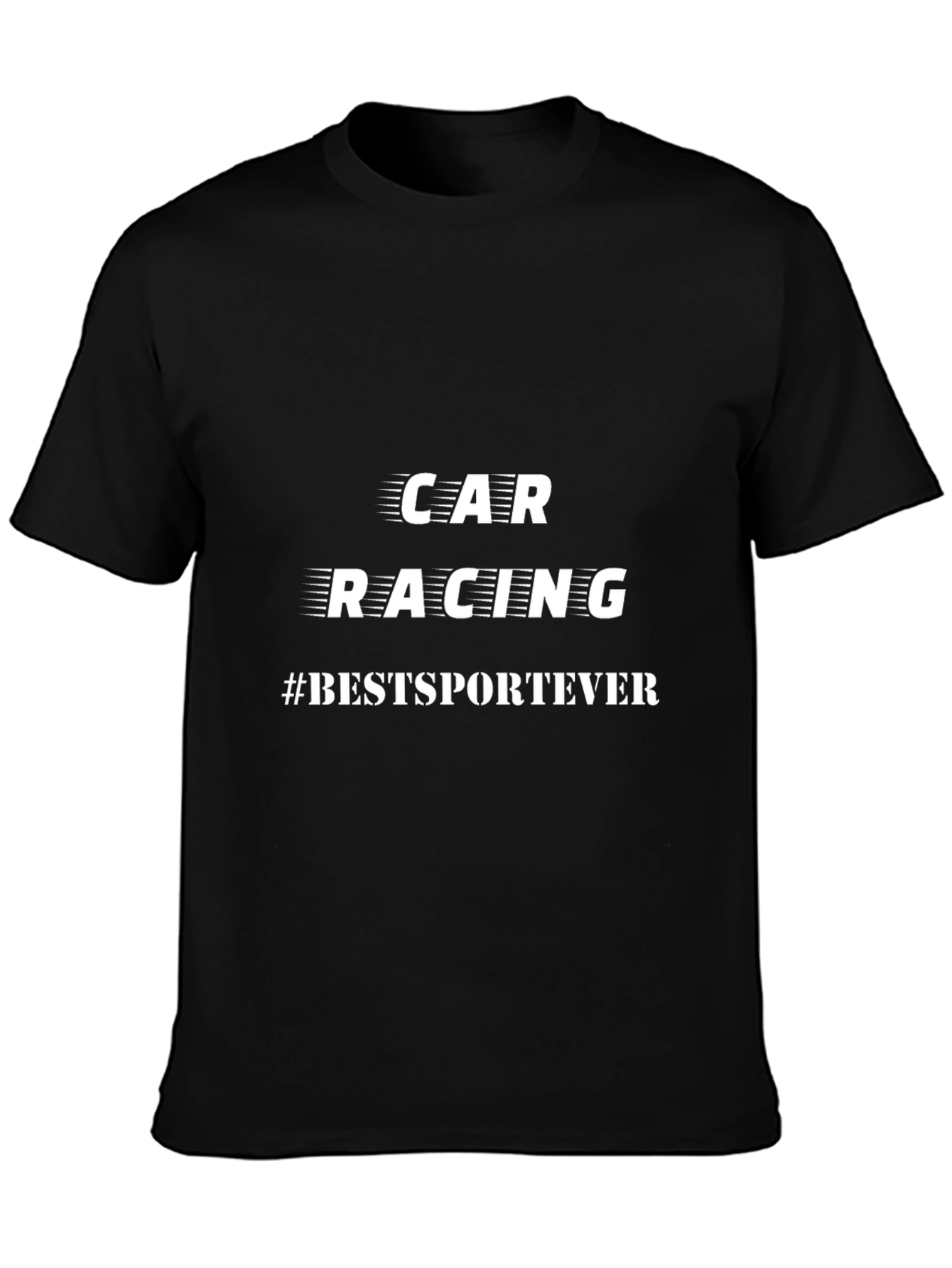 Car Racing #BESTSPORTEVER Black T-Shirt