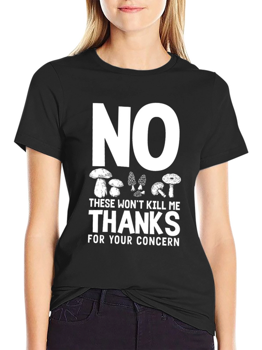 Mushroom Foraging T-Shirt - No Thanks!