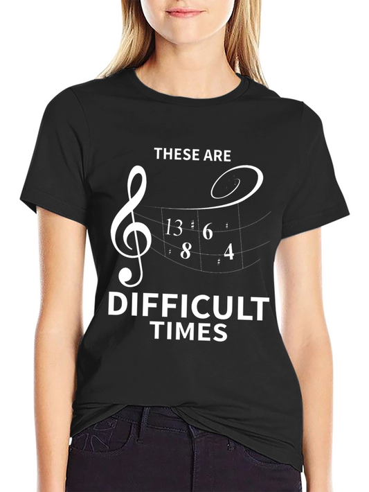Difficult Times Music Treble Clef Mens T-Shirt