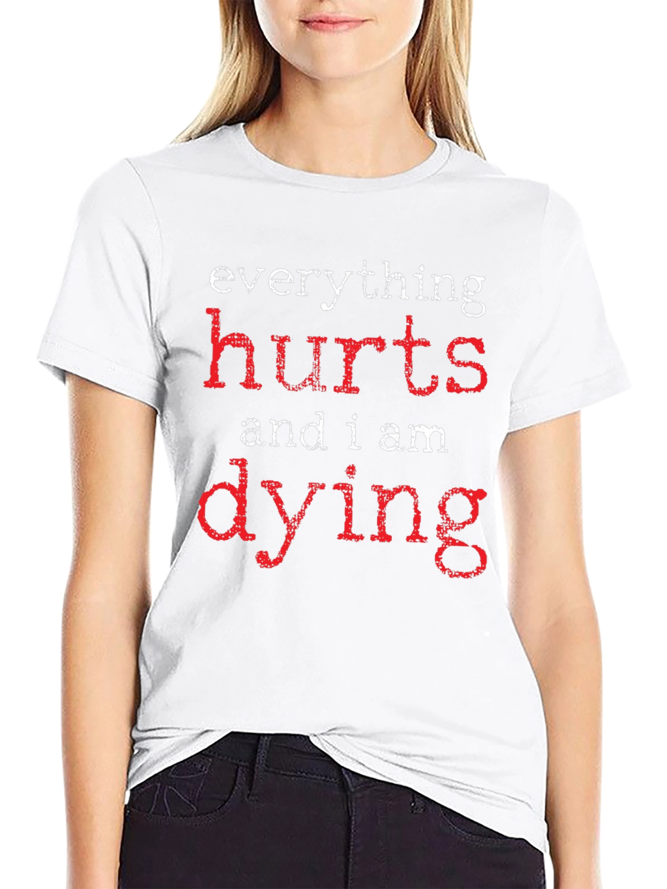 Everything Hurts Dying Graphic T-Shirt