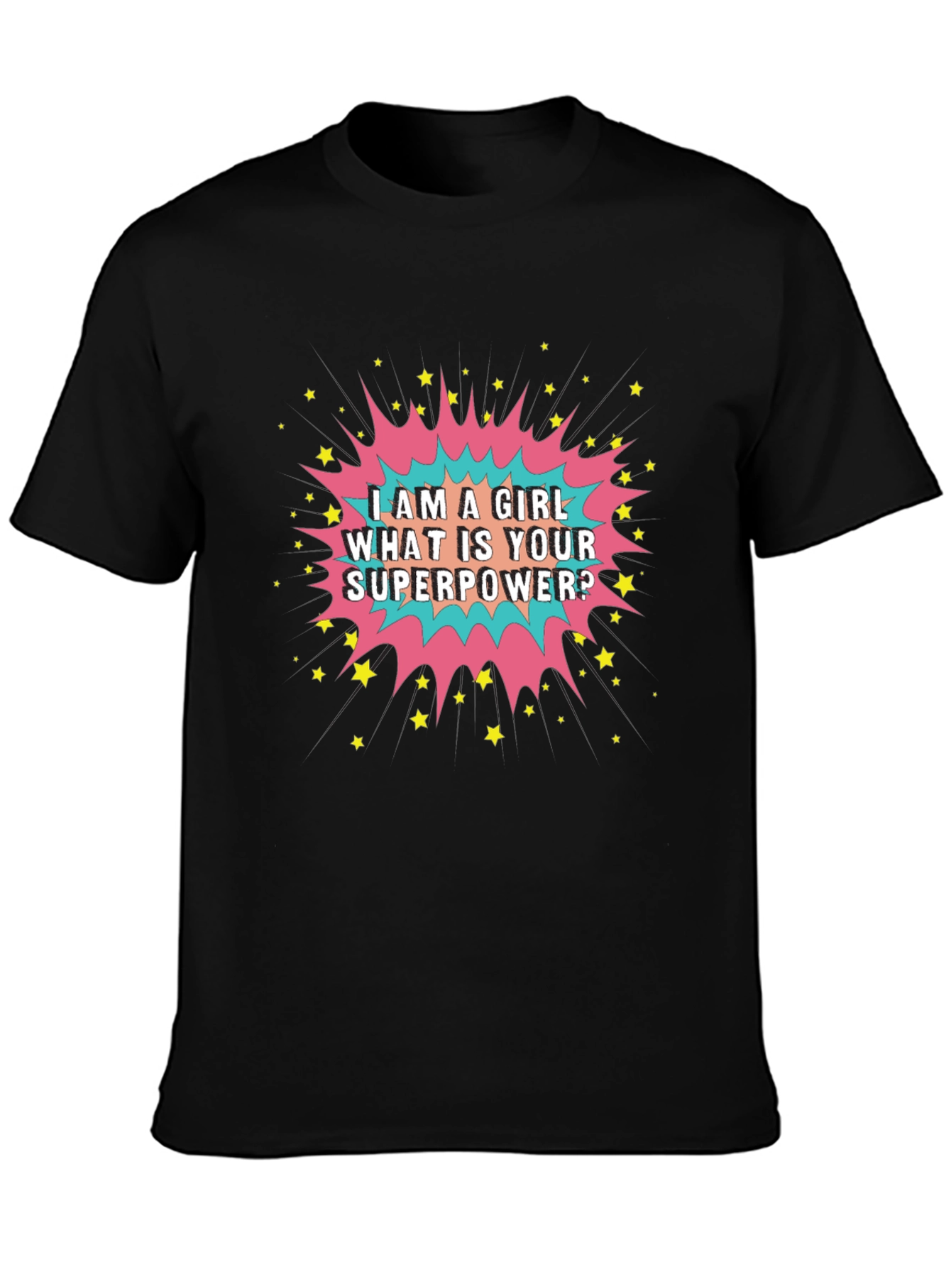 Girl Power T-Shirt: Whats Your Superpower Tee