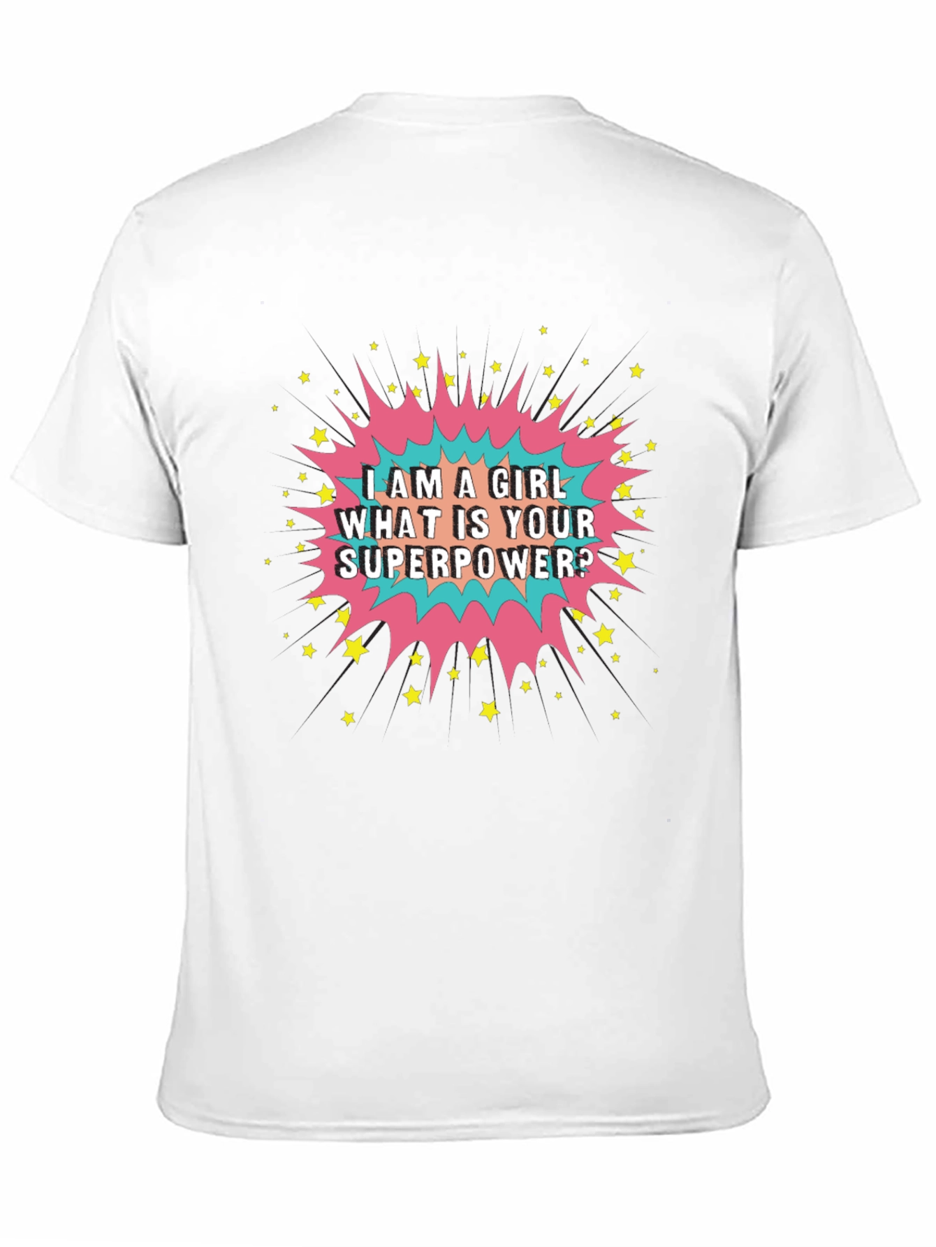 Girl Power T-Shirt: Whats Your Superpower Tee