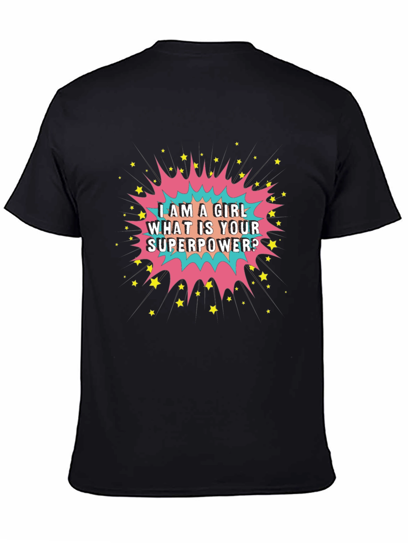 Girl Power T-Shirt: Whats Your Superpower Tee