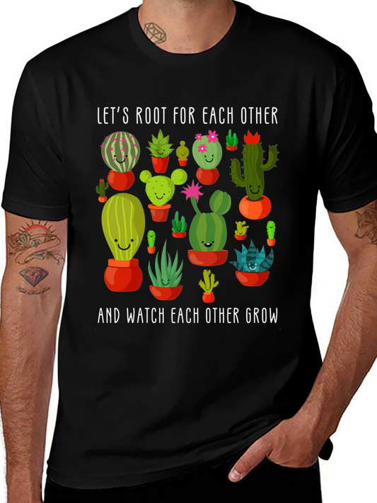 Cactus Lover T-Shirt: Root For Each Other and Grow!