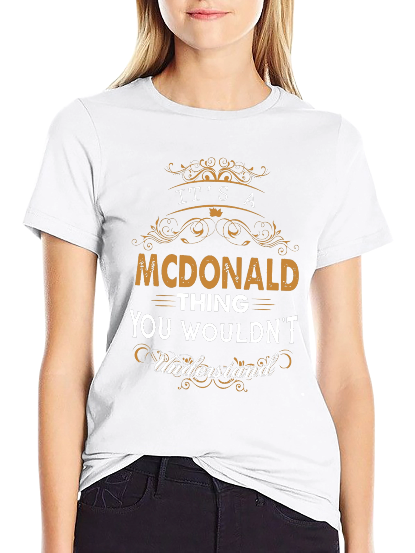 Its a McDonald Thing T-Shirt