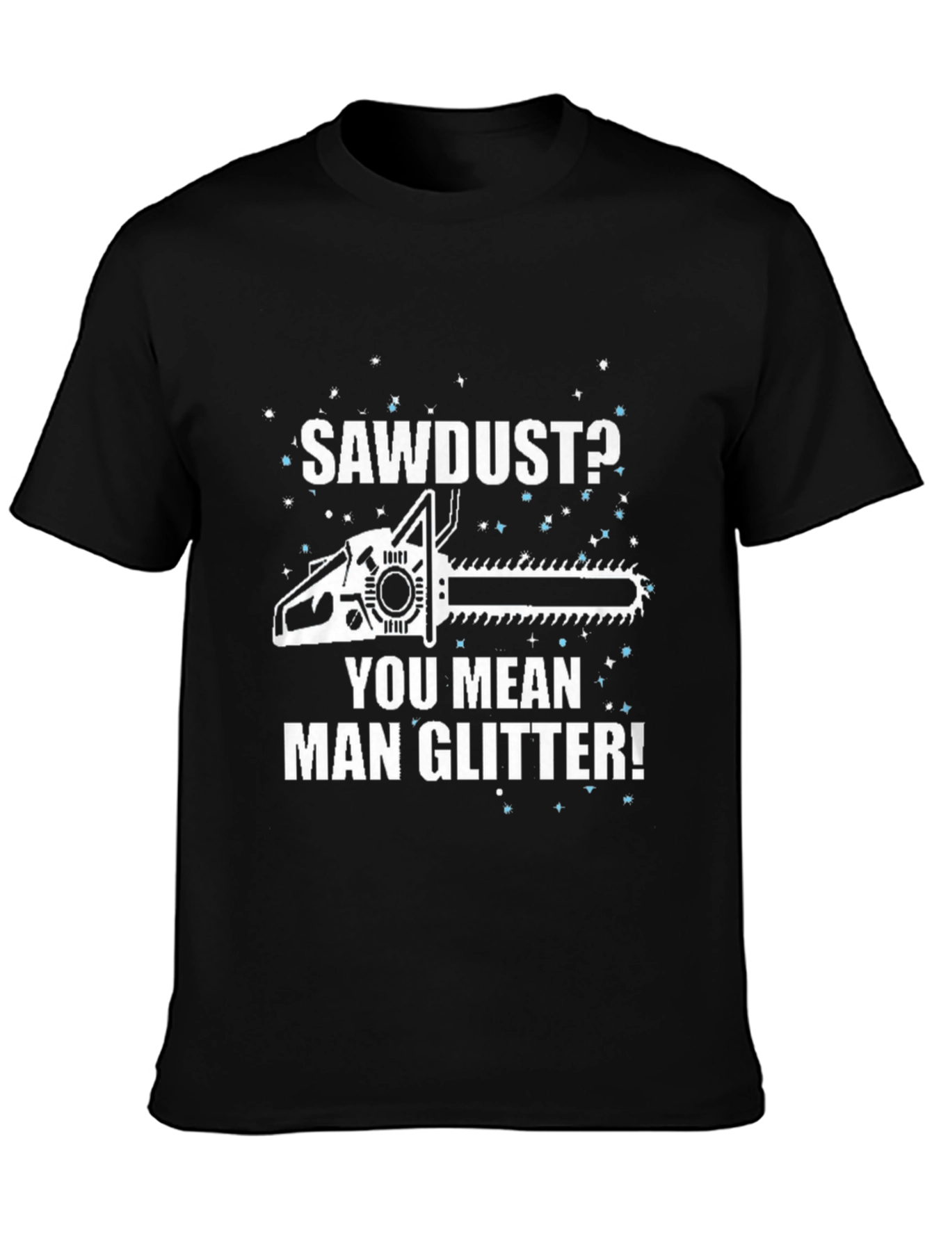 Sawdust Man Glitter T-Shirt