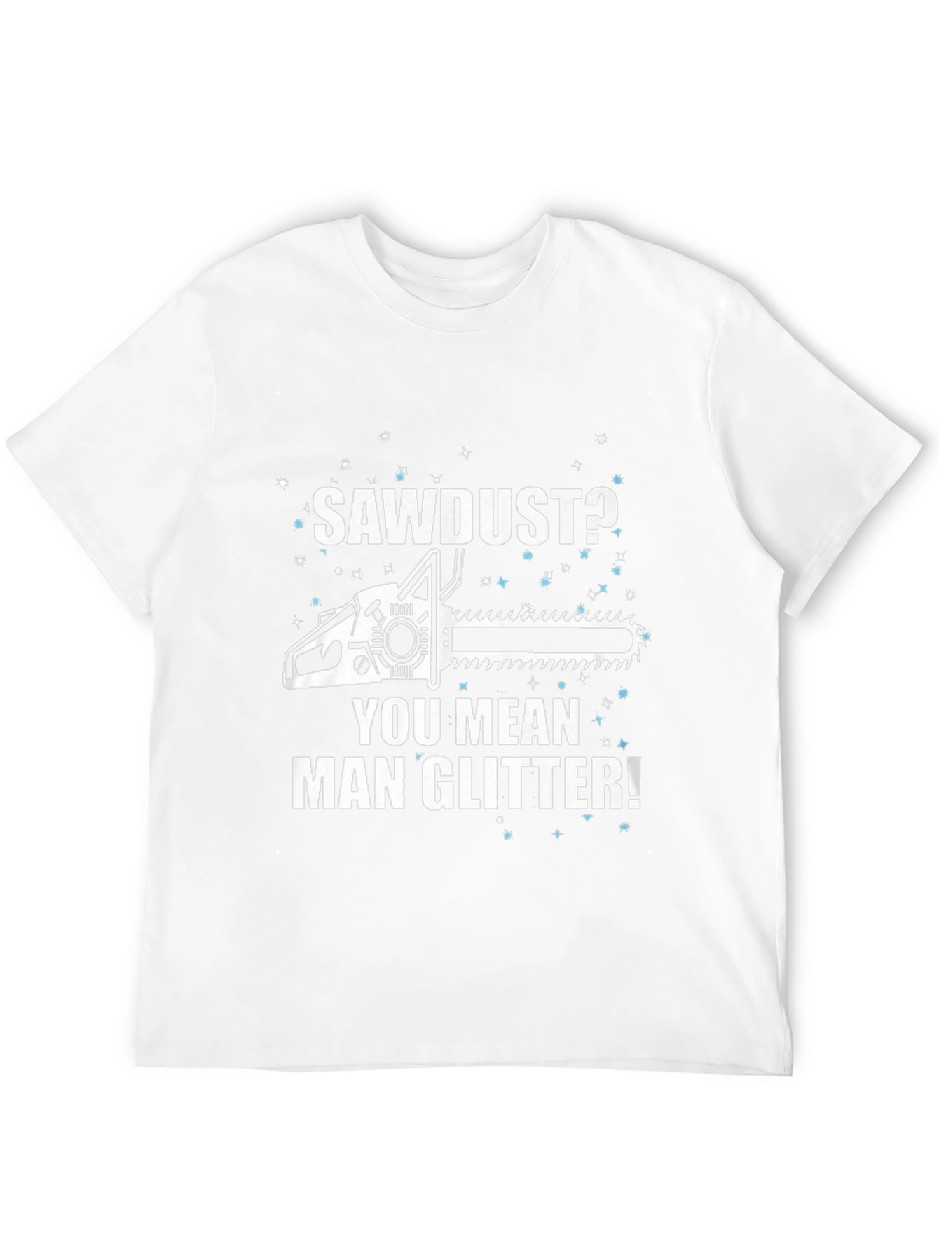 Sawdust Man Glitter T-Shirt