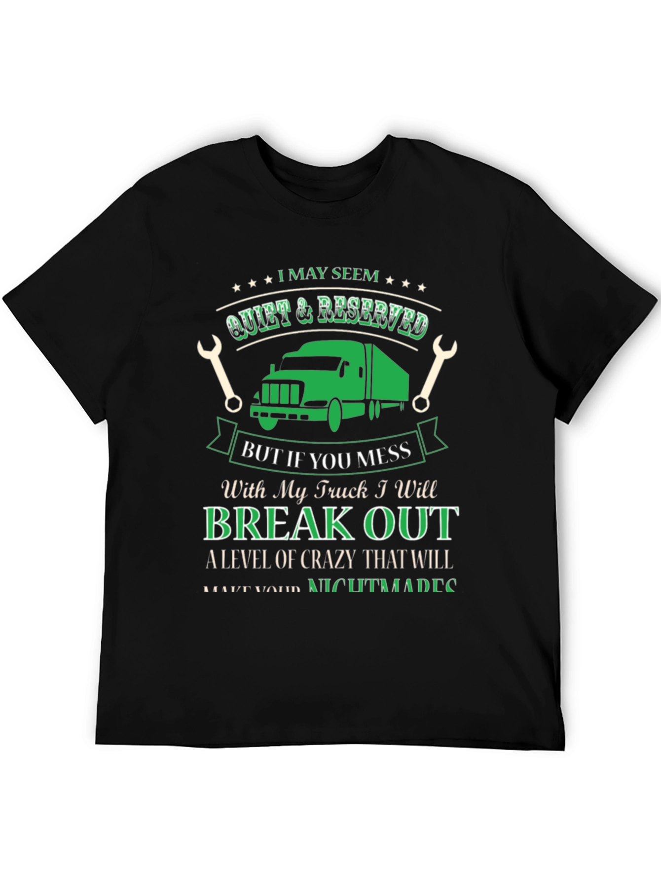 Truck Driver T-Shirt - Quiet & Reserved Funny Gift