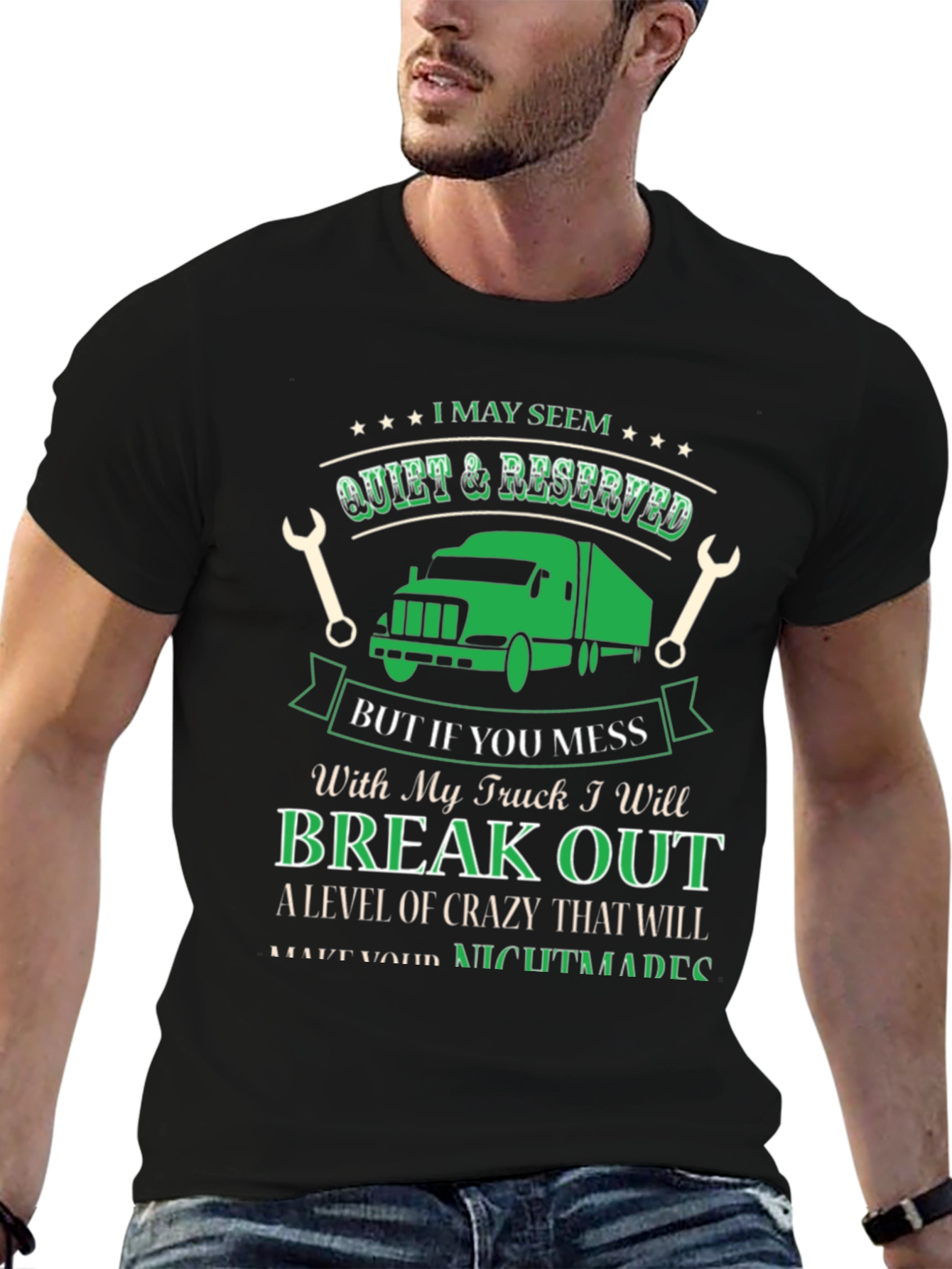 Truck Driver T-Shirt - Quiet & Reserved Funny Gift