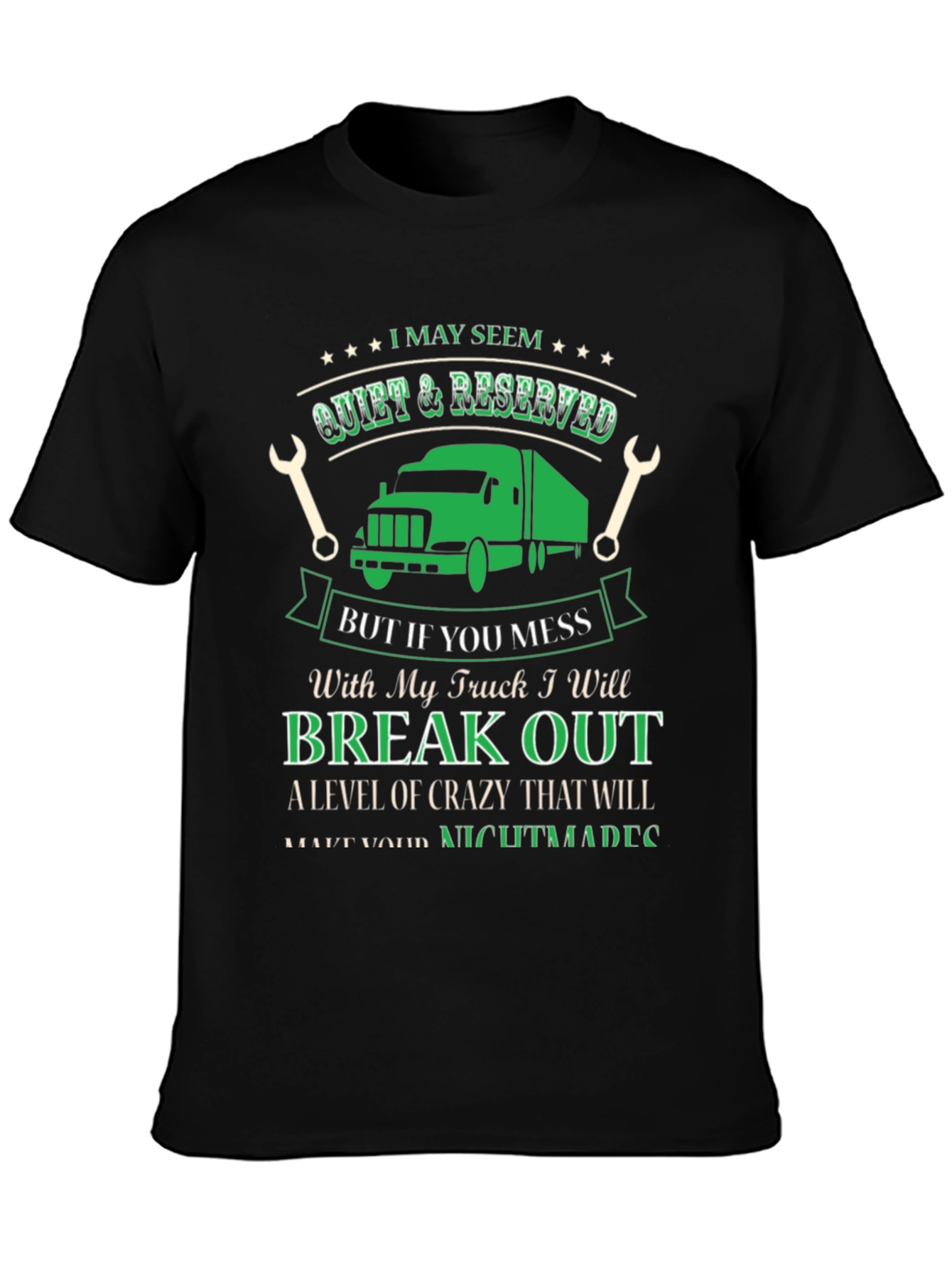 Truck Driver T-Shirt - Quiet & Reserved Funny Gift