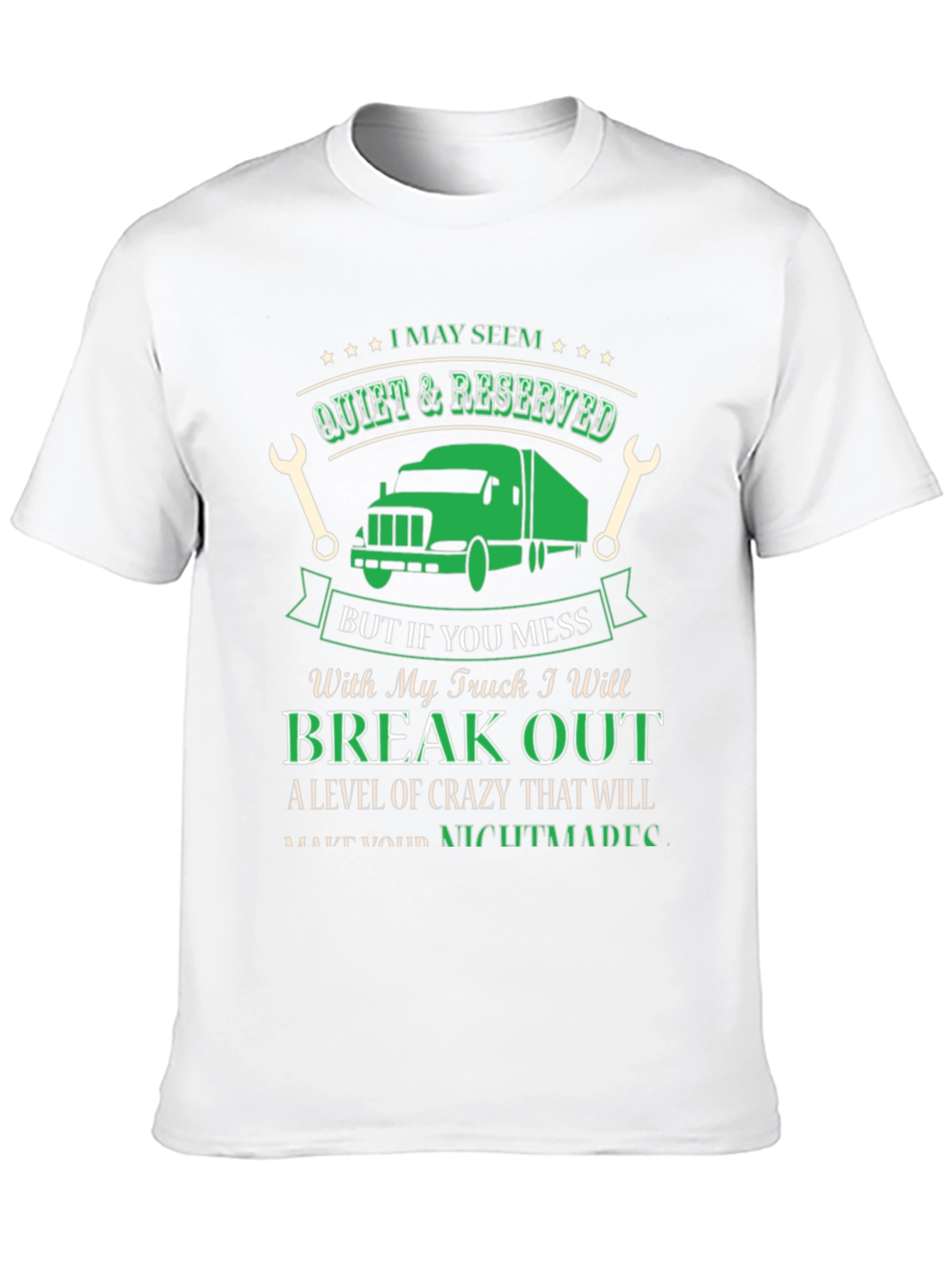 Truck Driver T-Shirt - Quiet & Reserved Funny Gift